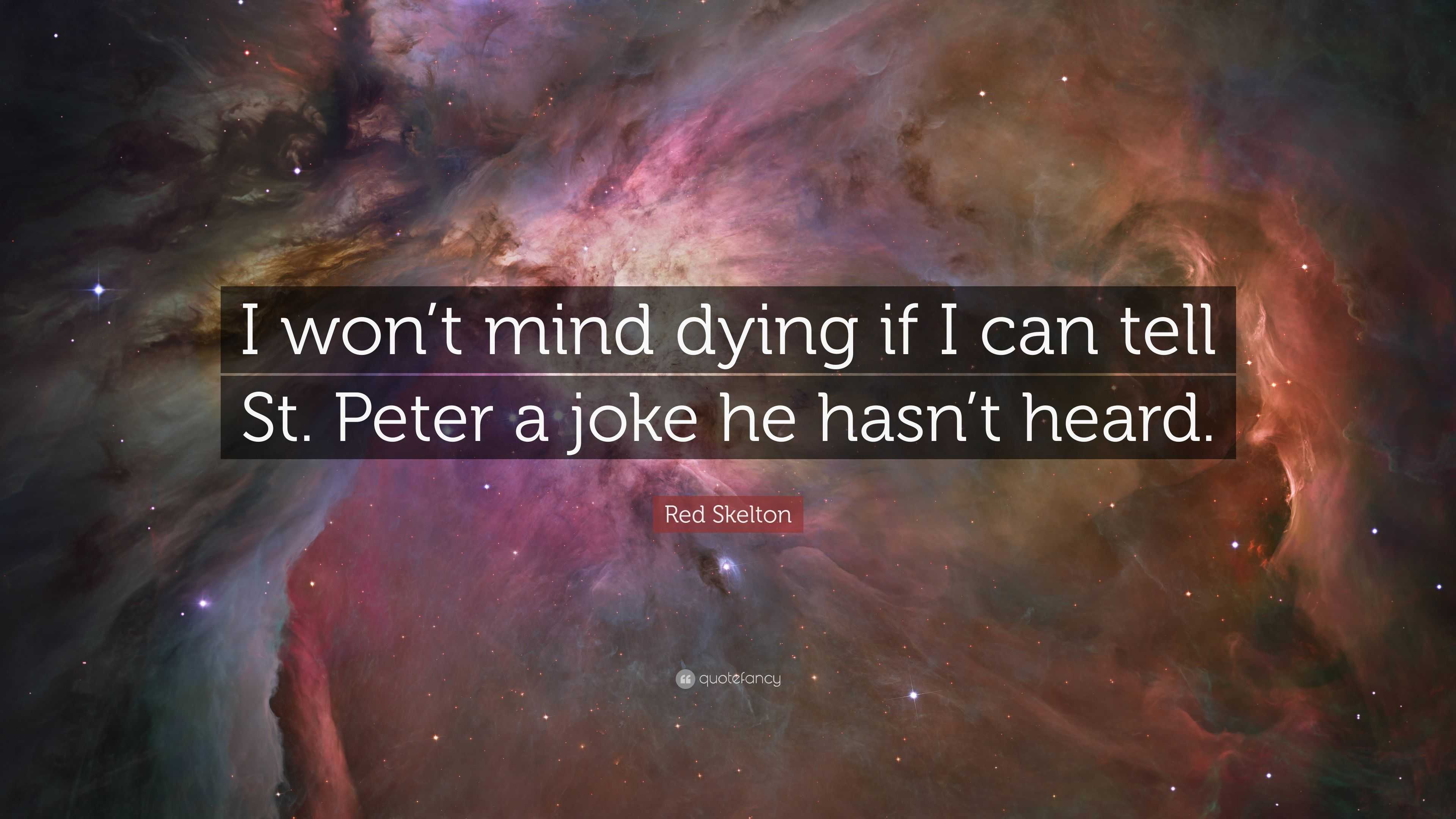3840x2160 Red Skelton Quote: “I won't mind dying