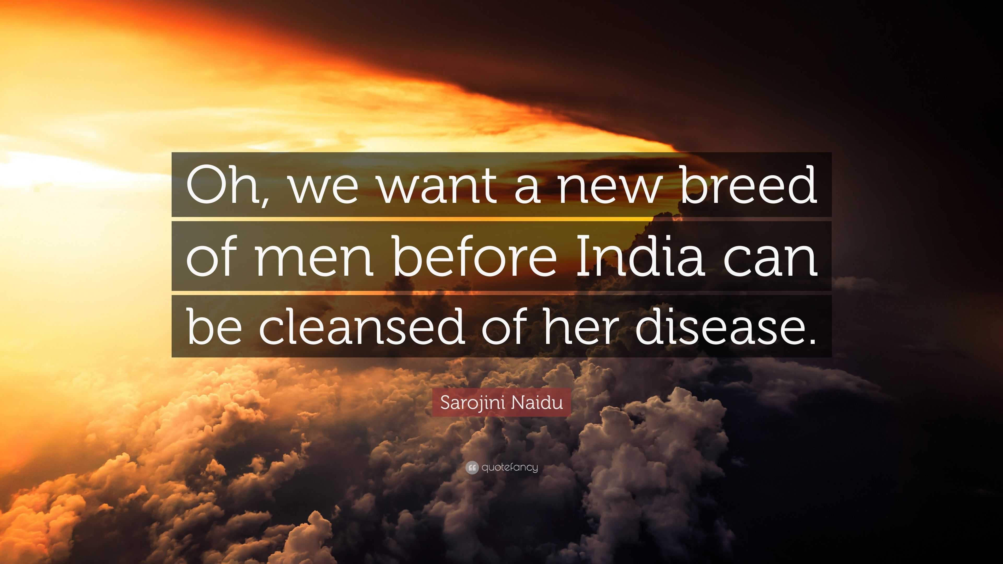 3840x2160 Sarojini Naidu Quote: “Oh, we want a