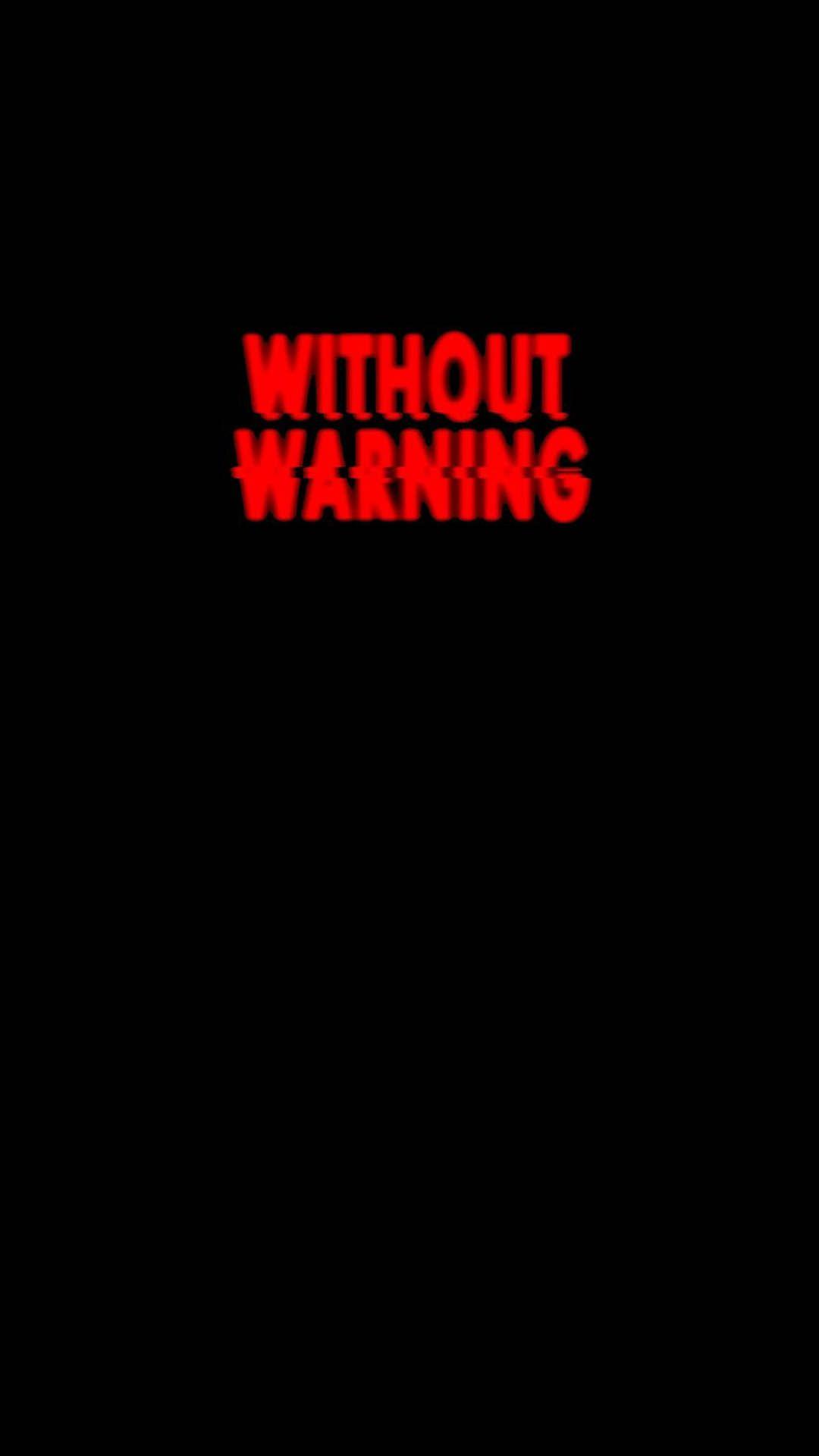 Warning Wallpaper  Download to your mobile from PHONEKY