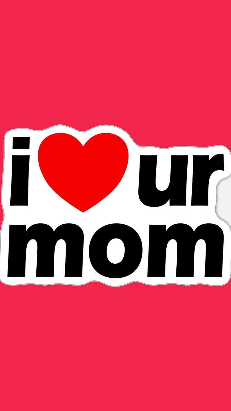 736x1308 Ur Mum Wallpaper
