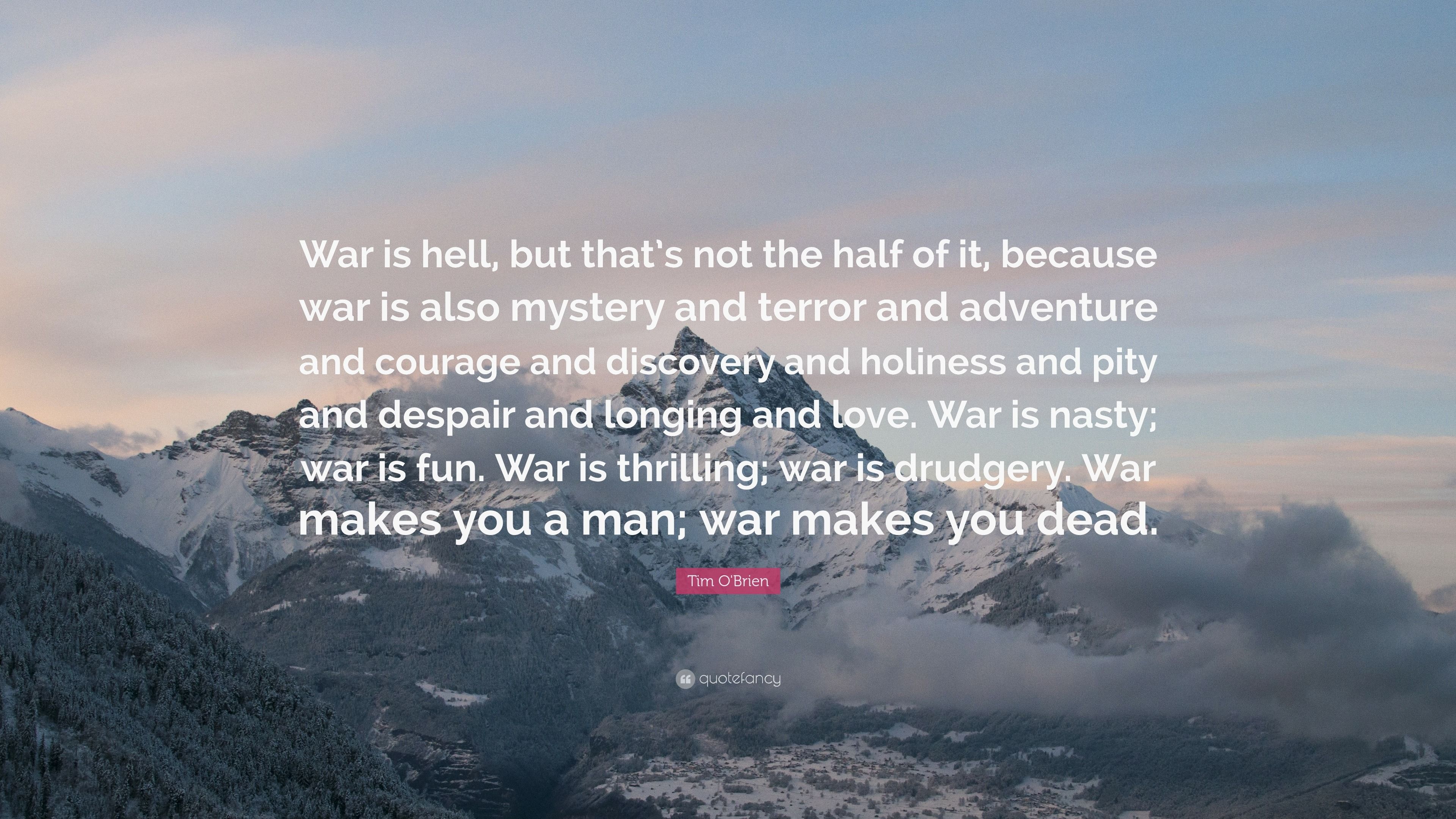 3840x2160 Tim O'Brien Quote: “War is hell, but