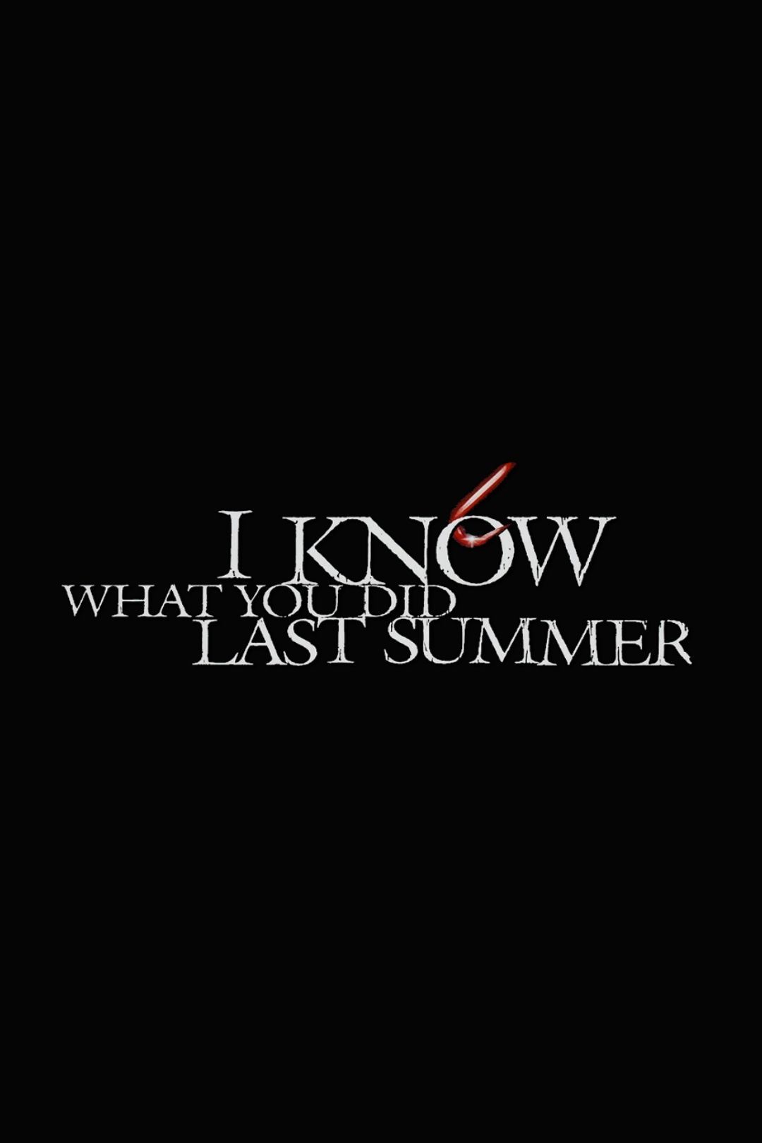 1080x1620 I Know What You Did Last Summer