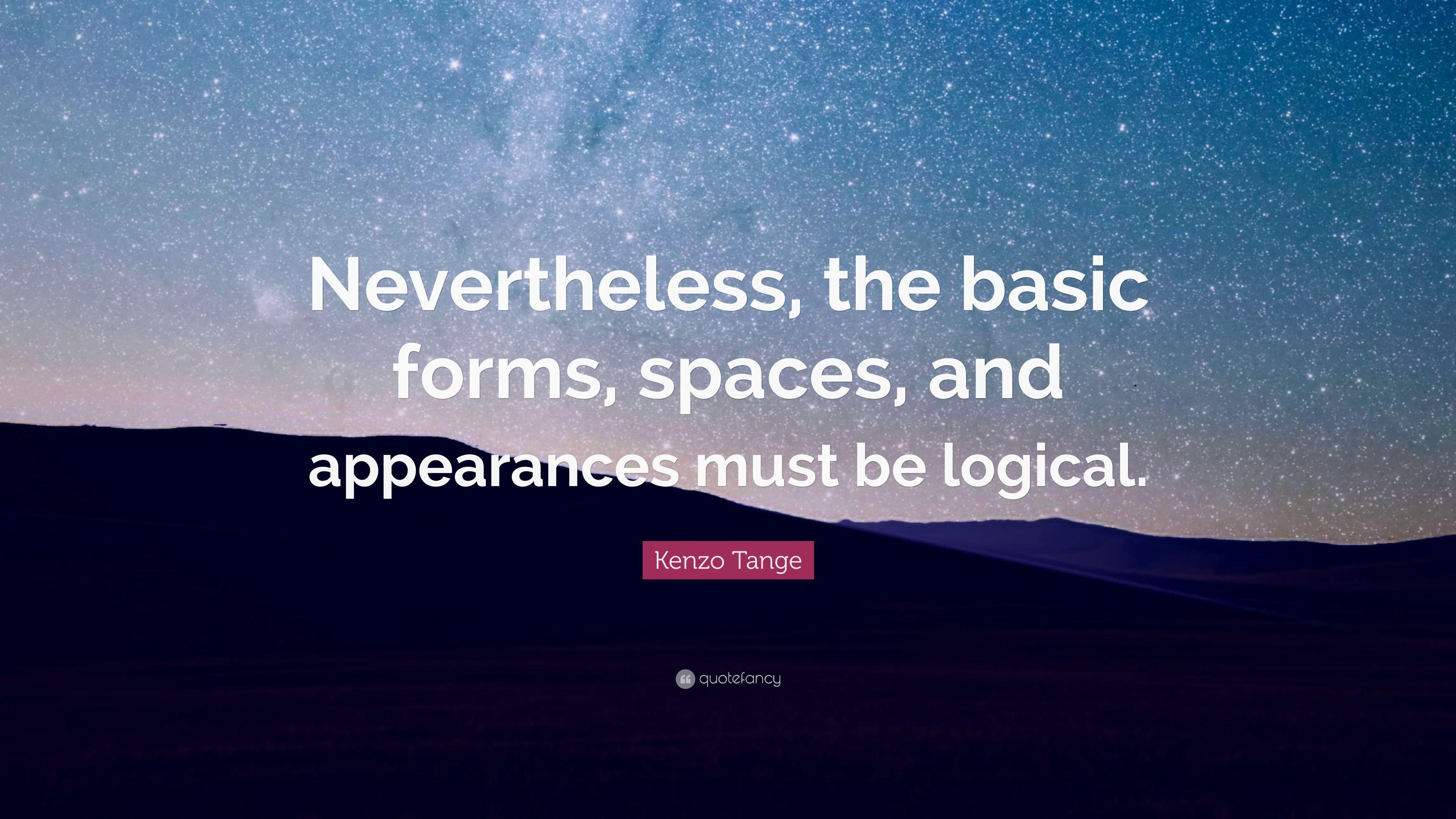 3840x2160 Kenzo Tange Quote: “Nevertheless, the basic forms, spaces