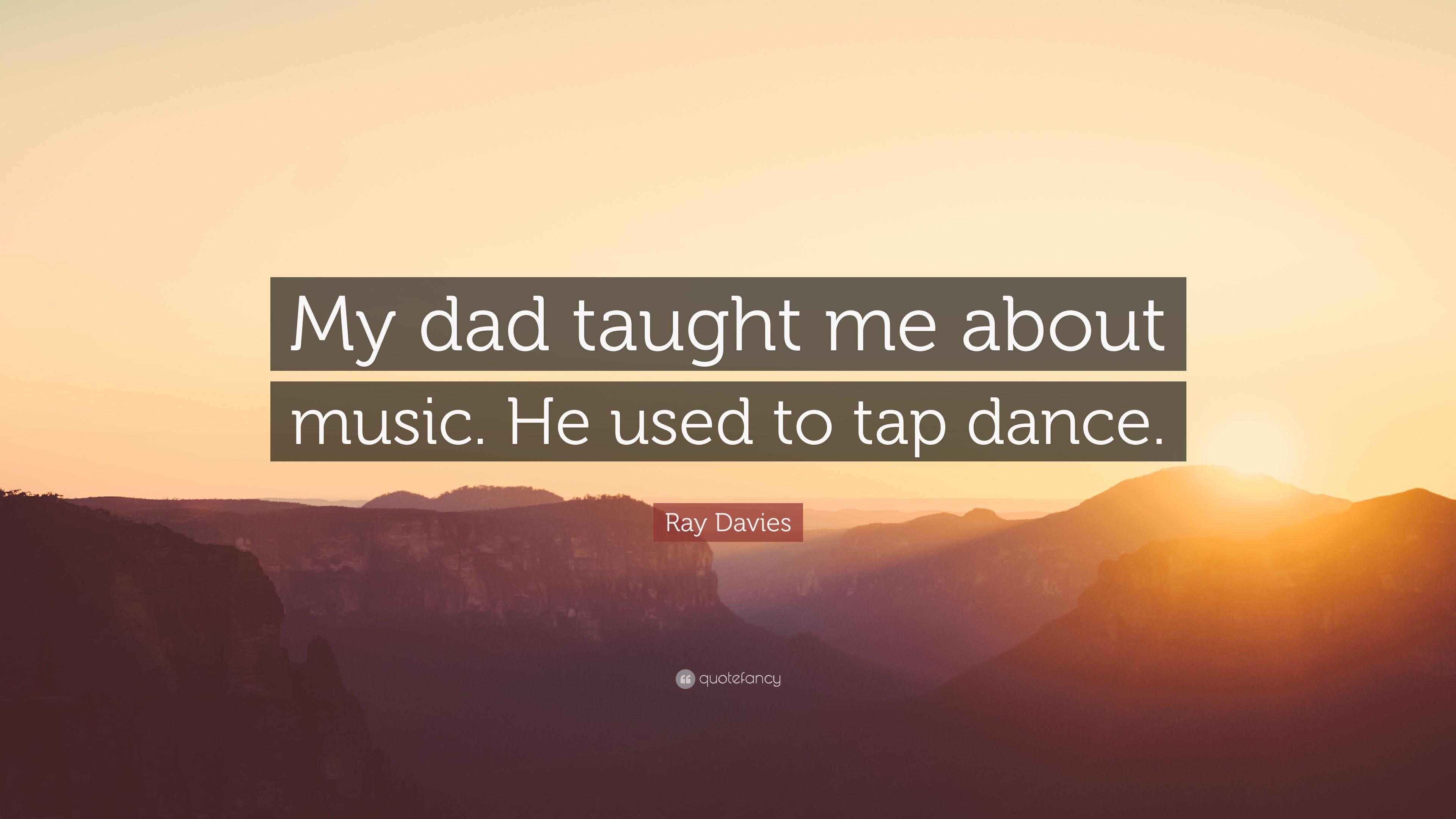 3840x2160 Ray Davies Quote: “My dad taught me about music. He used to