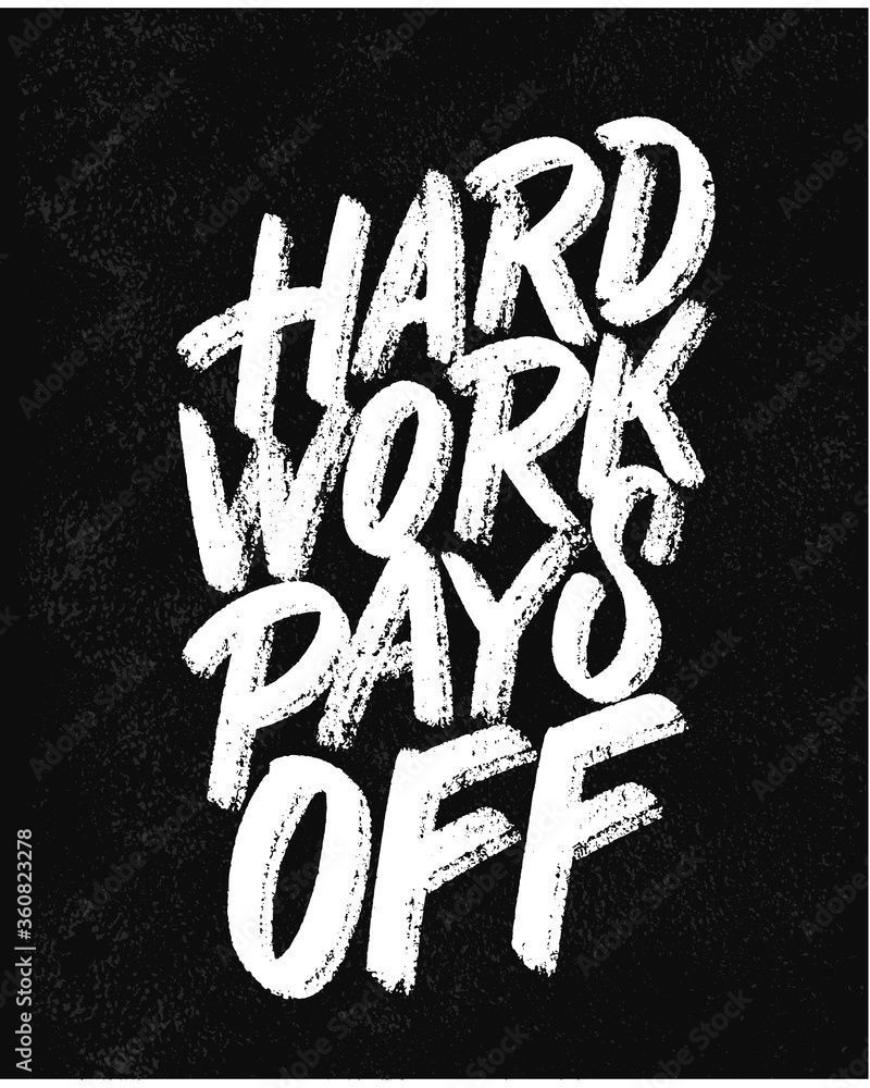 800x1000 Hard work pays off. Vector lettering