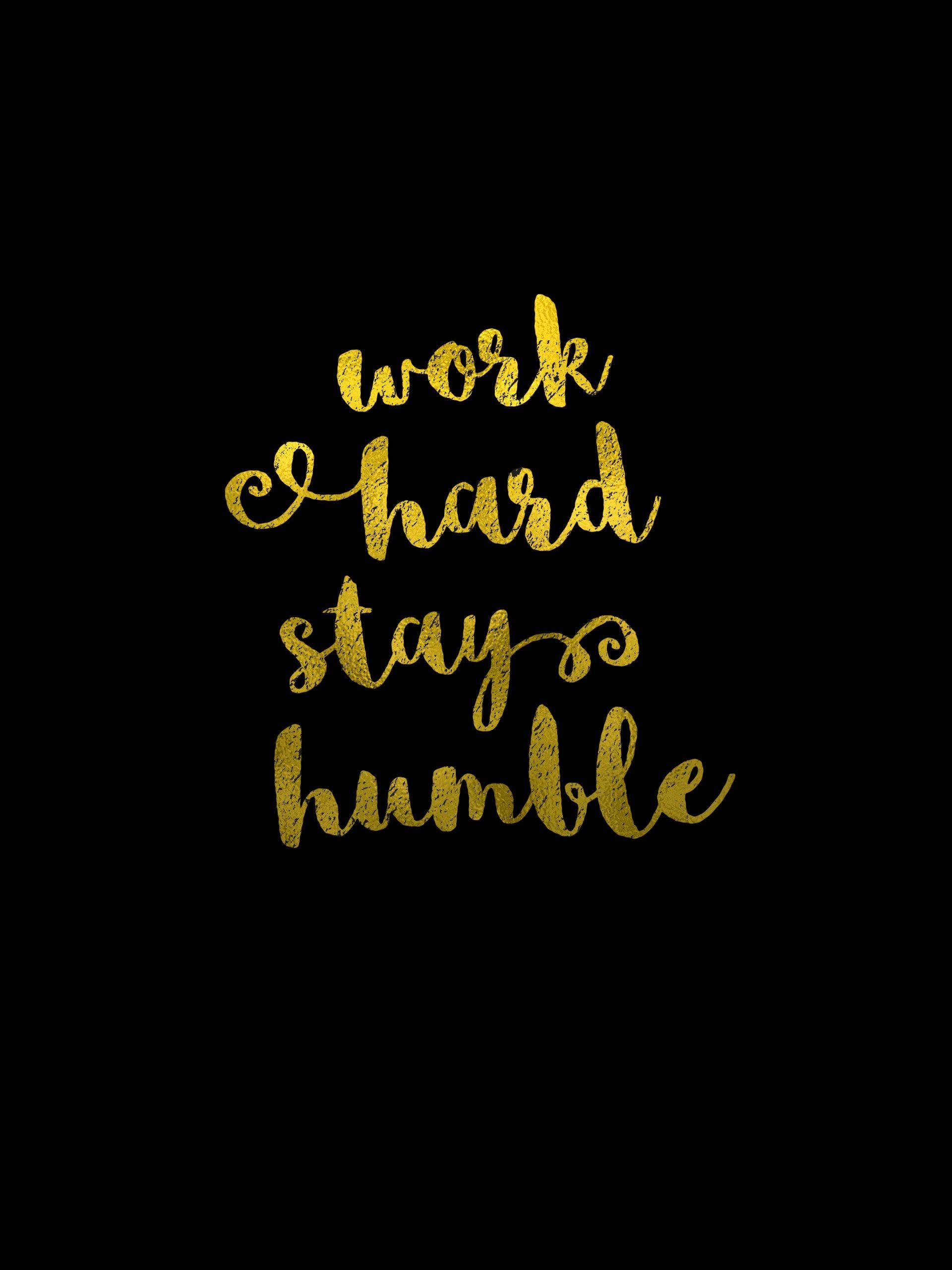 Stay Humble Hustle Hard HD phone wallpaper  Pxfuel