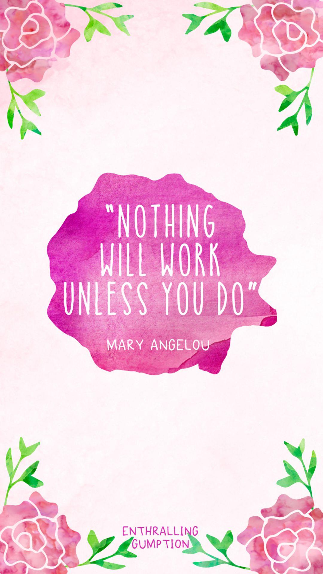 1080x1920 Floral iPhone Image Wallpaper Wpt7604504 Angelou Quote