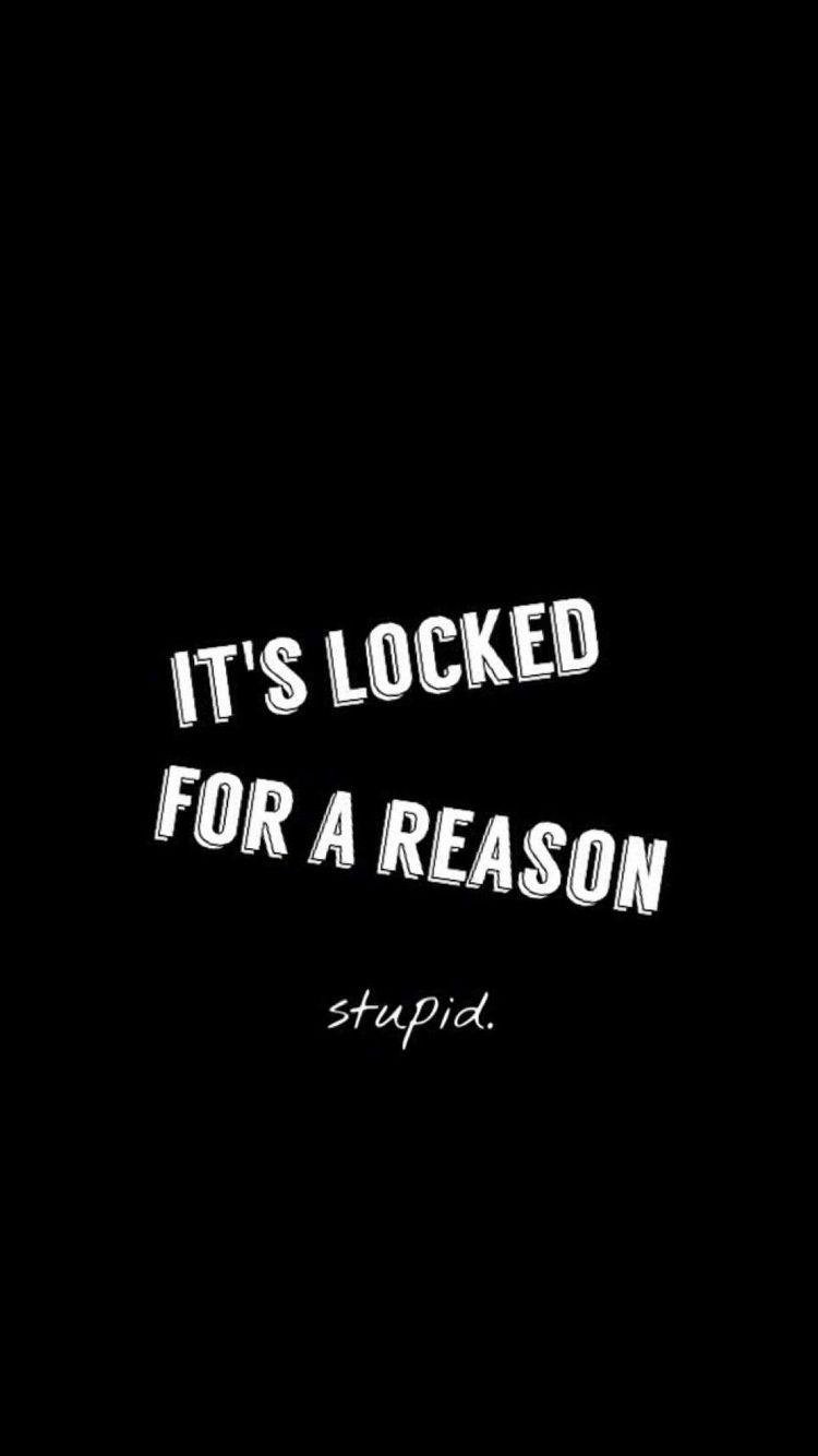 It’s Locked for a Reason Wallpapers - Top Free It’s Locked for a Reason