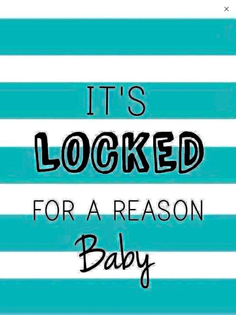 768x1024 It's locked for a reason
