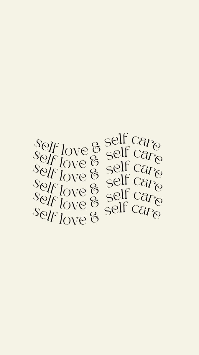 675x1200 Self Love and Self Care Wallpaper