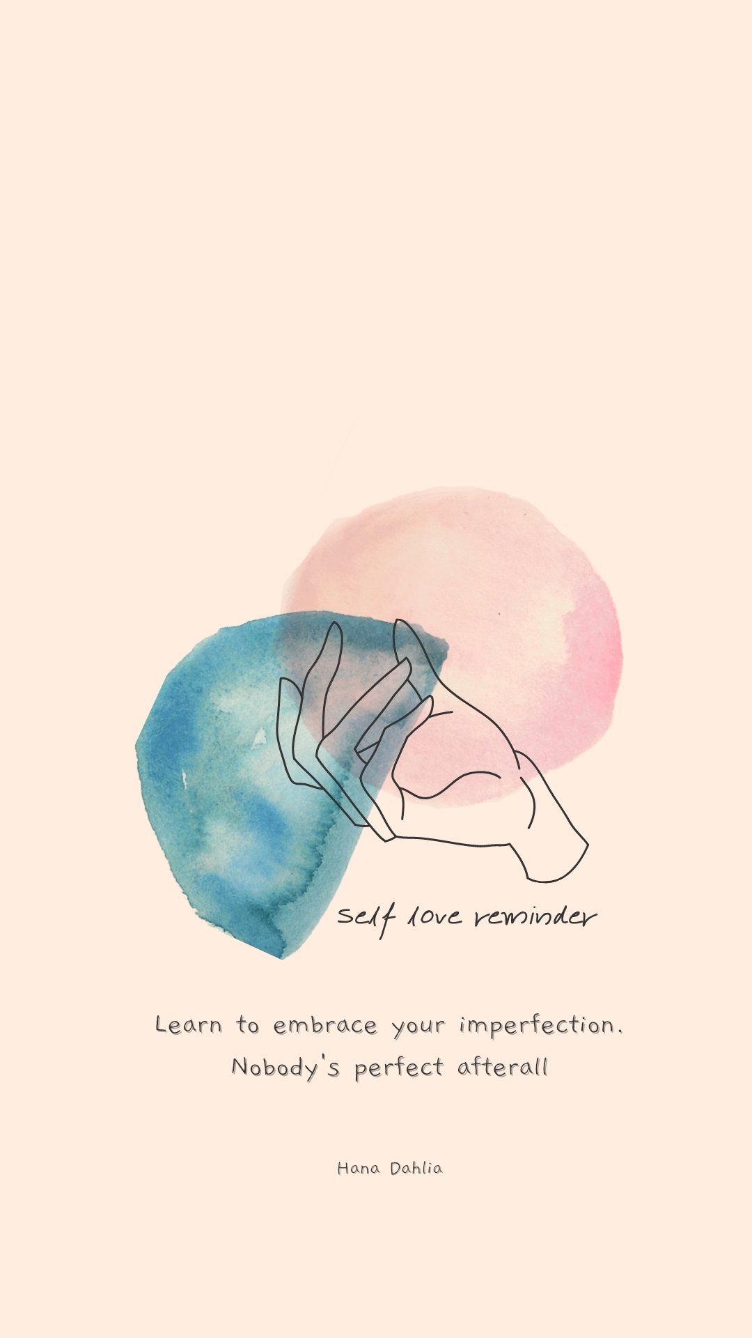 1080x1920 Hana Dahlia on X: Self love quotes