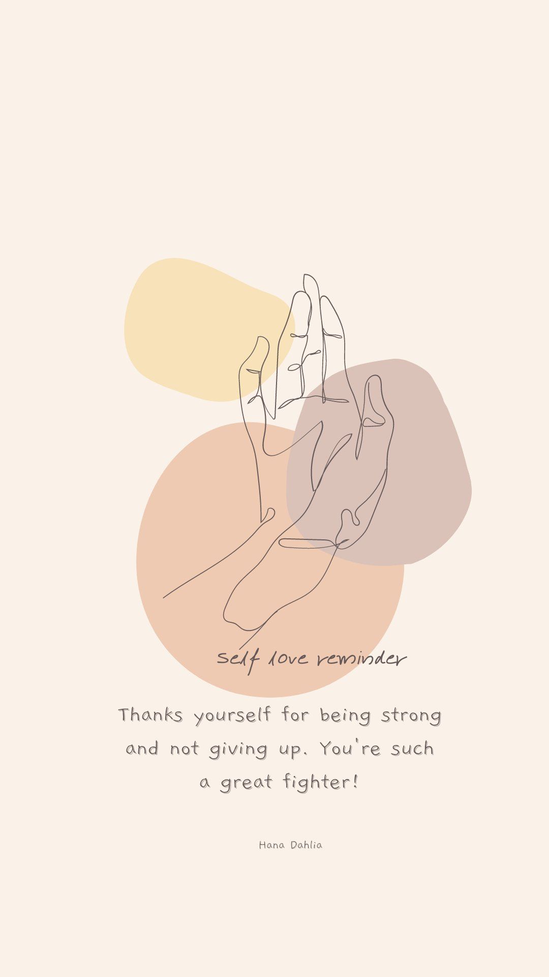 1080x1920 Hana Dahlia on X: Self love quotes