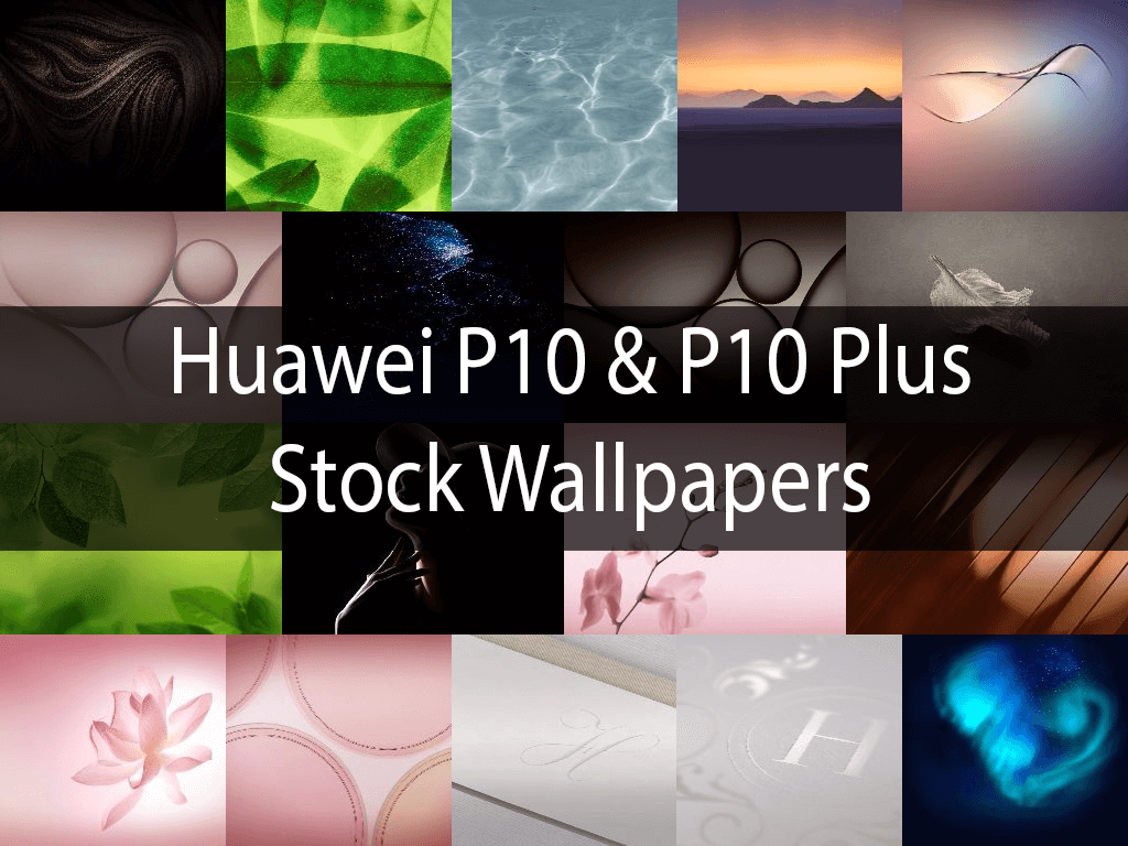 1024x768 Download Huawei P10 and P10 Plus Stock Wallpaper. Android