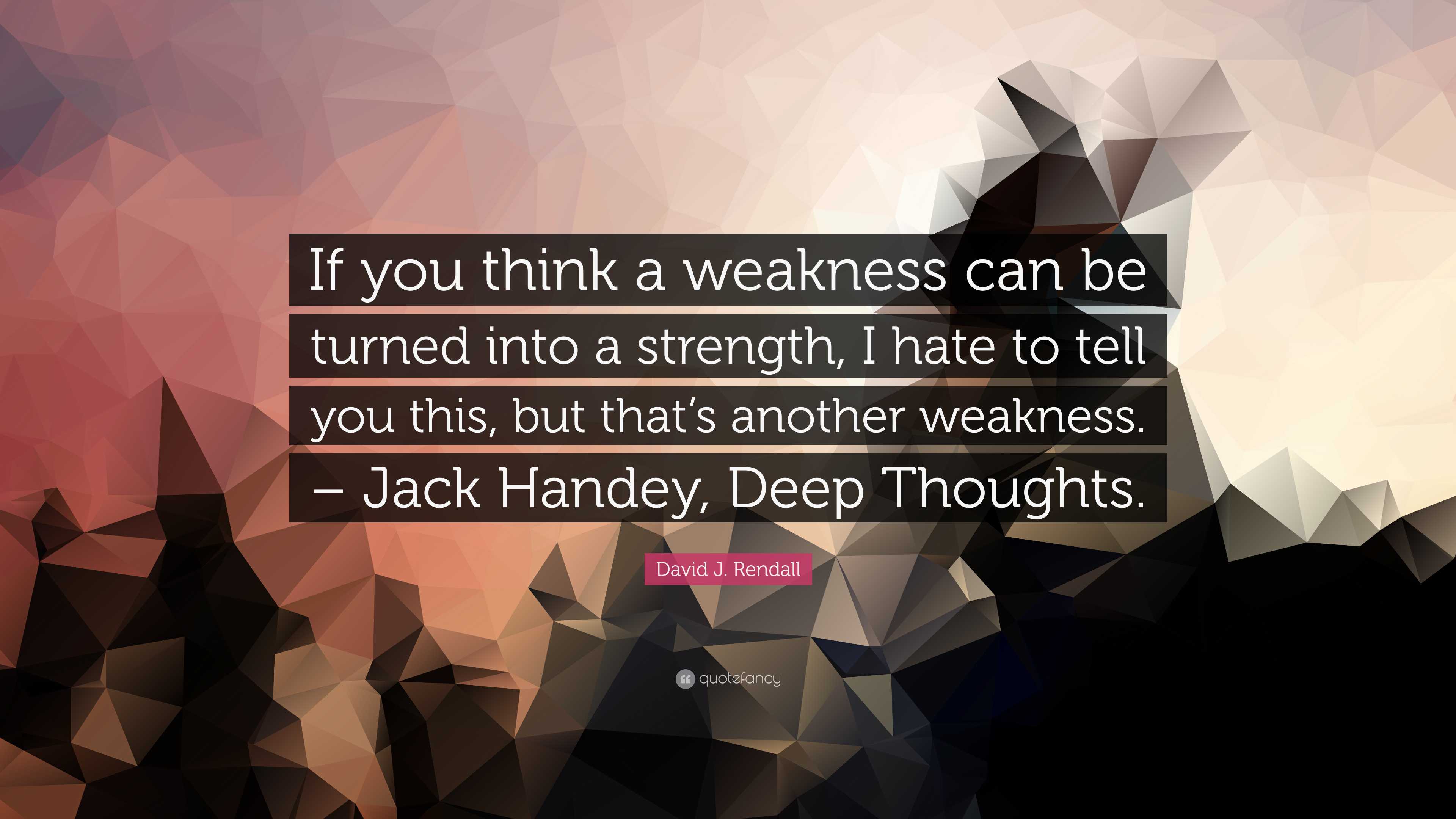 3840x2160 David J. Rendall Quote: “If you think a