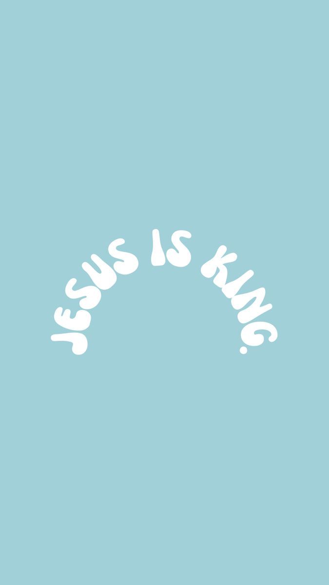 675x1200 TEAL TURQUOISE JESUS IS KING WALLPAPER