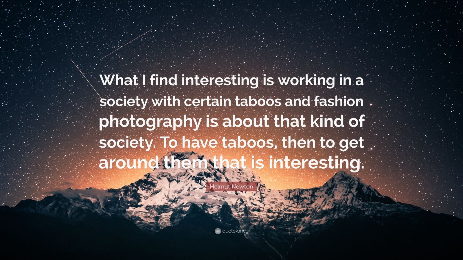 1600x900 Helmut Newton Quote: “What I find