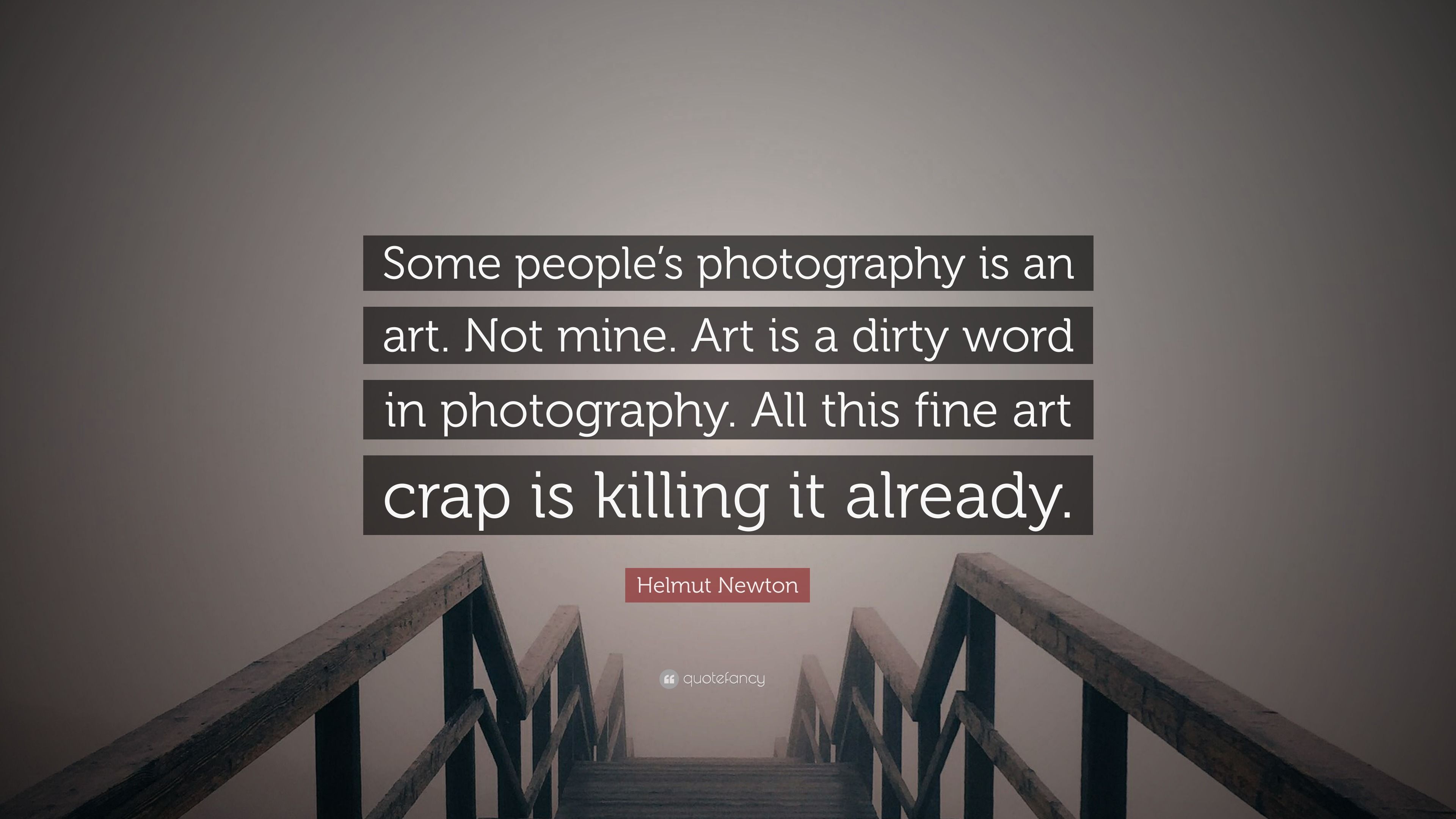 3840x2160 Helmut Newton Quote: “Some people's