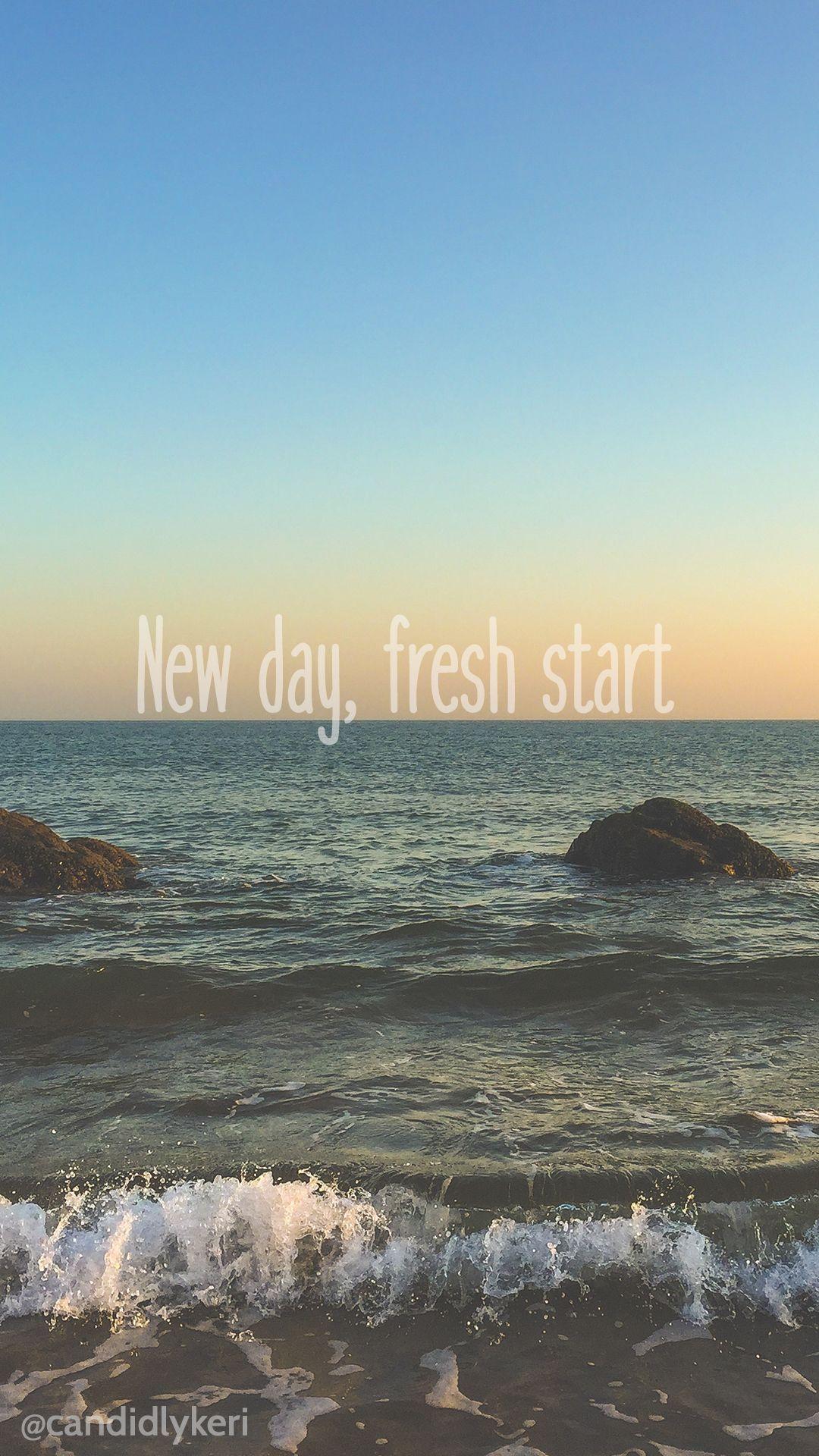 1080x1920 New Day Fresh Start sunset ocean quote flower wallpaper you can