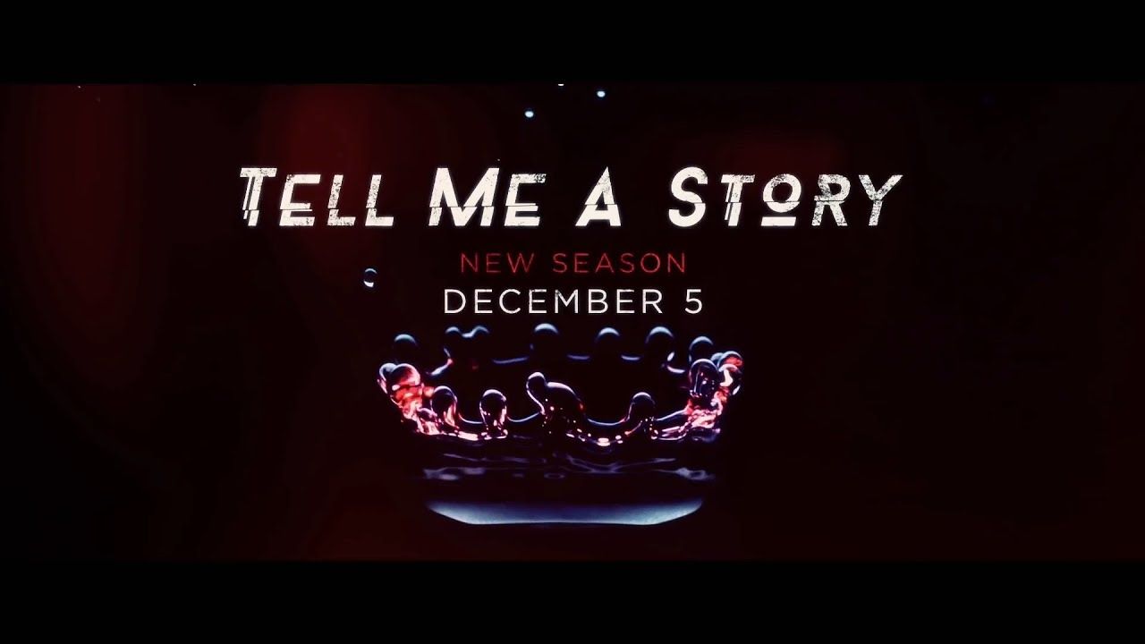 1280x720 Tell Me A Story Season Two Promo