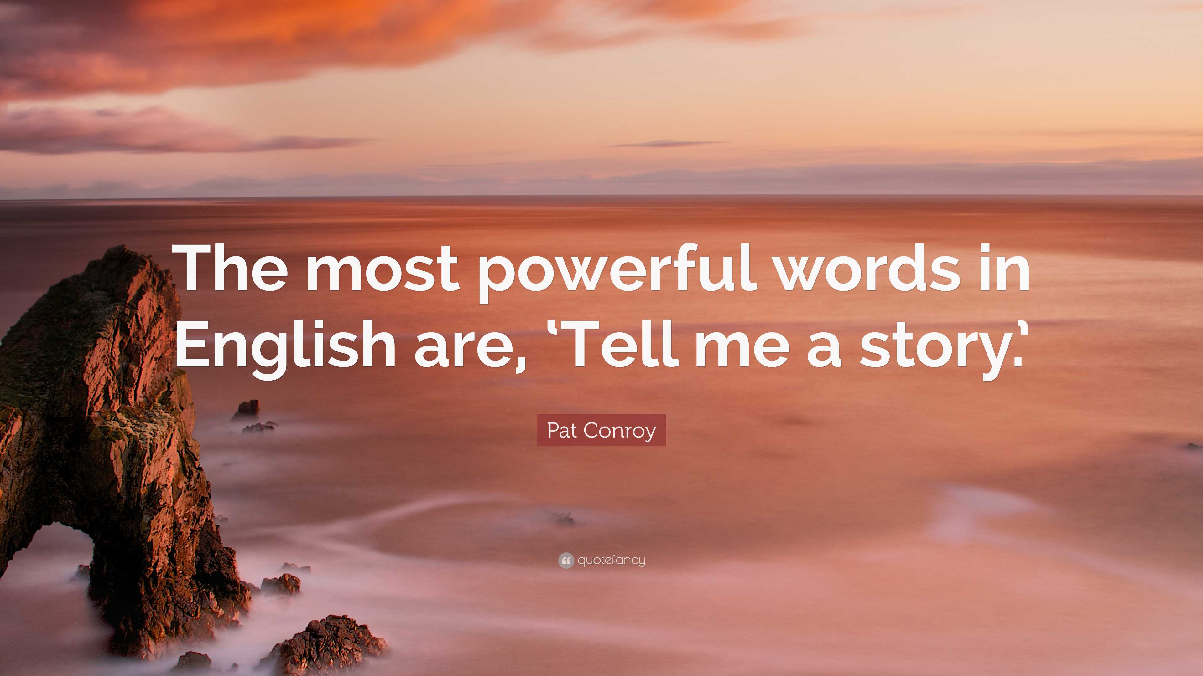 3840x2160 Pat Conroy Quote: “The most powerful