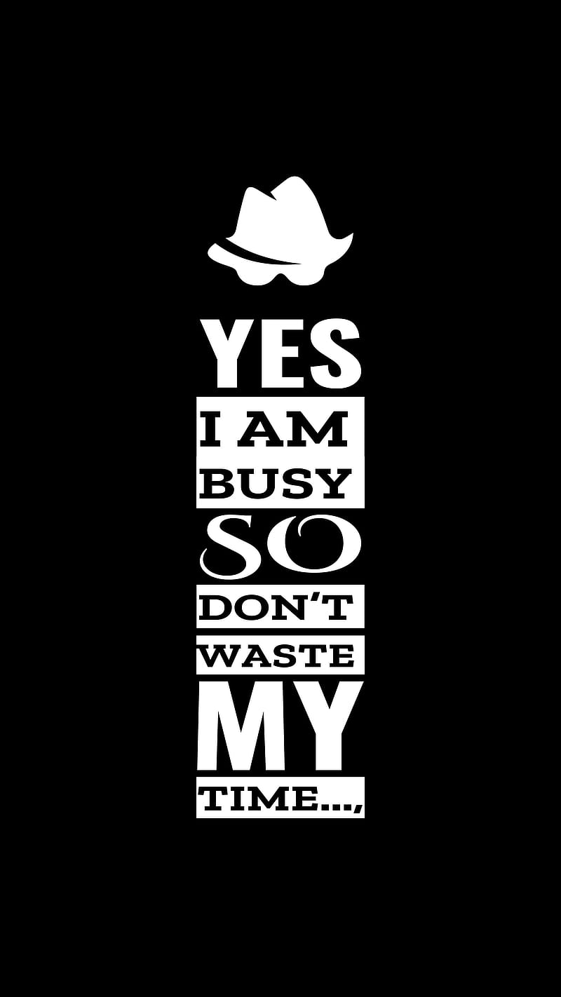 800x1422 Attitude, New latest, black, busy, swag, time, trending, waste, white, HD phone wallpaper