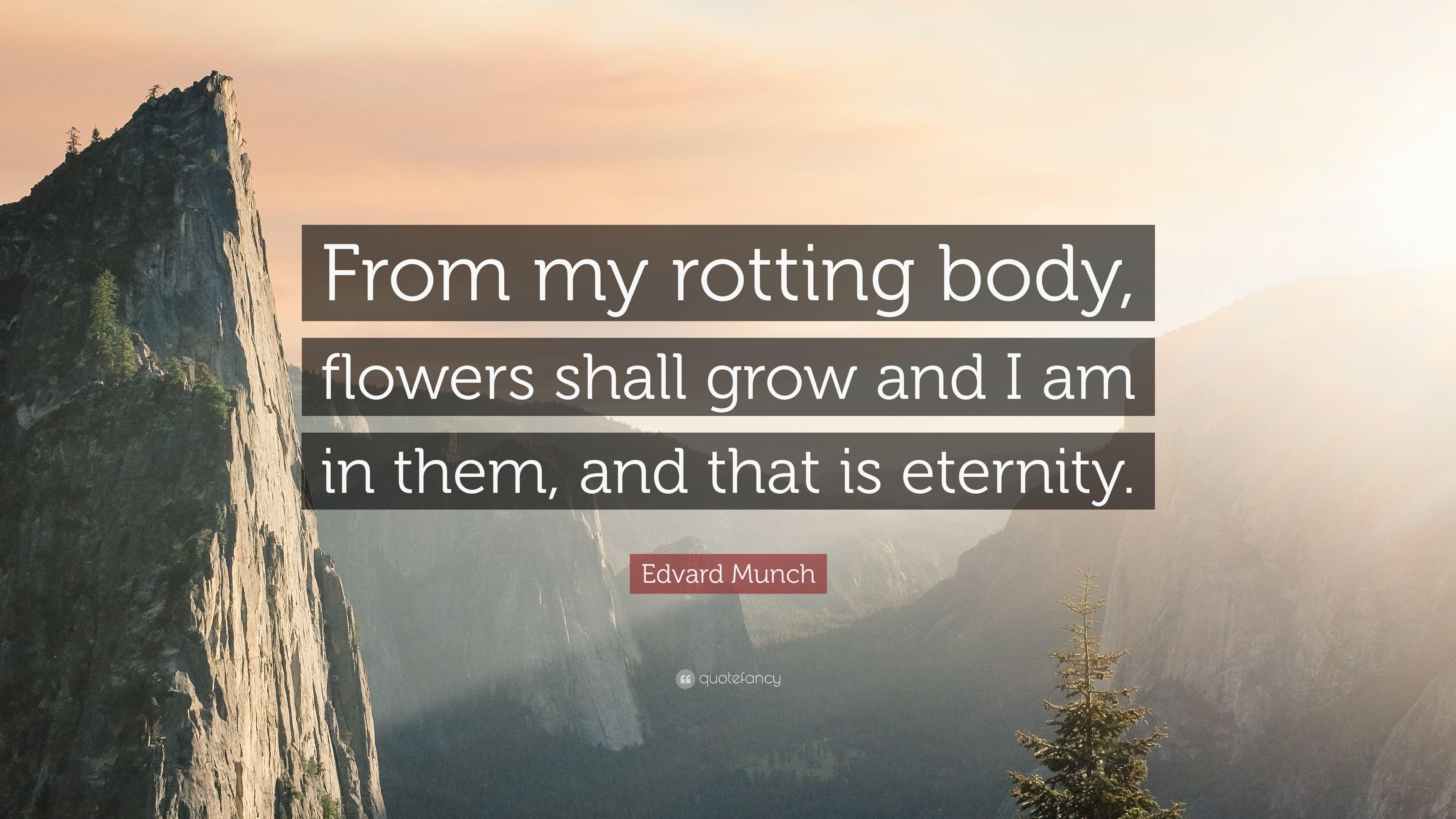 3840x2160 Edvard Munch Quote: “From my rotting body, flowers shall