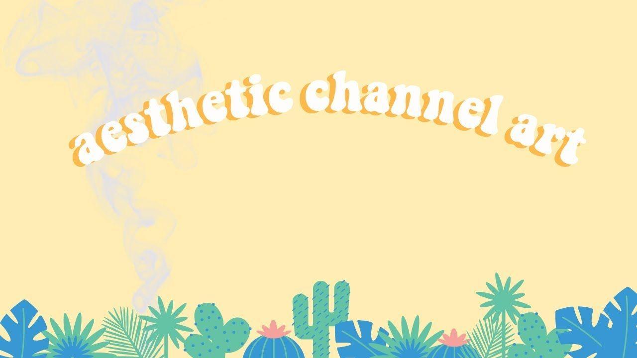 Cute Aesthetic Banners For Youtube