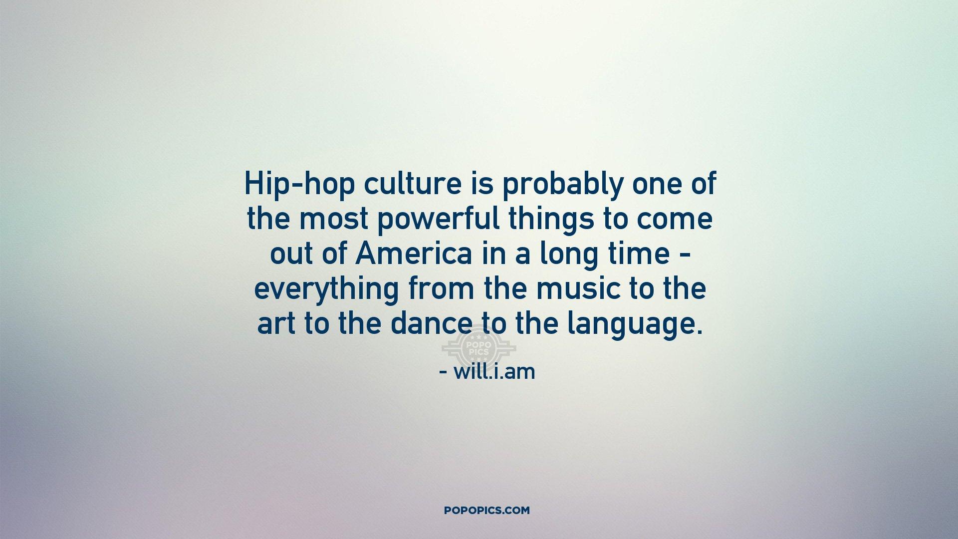 1920x1080 Hip Hop Culture Is Probably One Of The Most. Quotes
