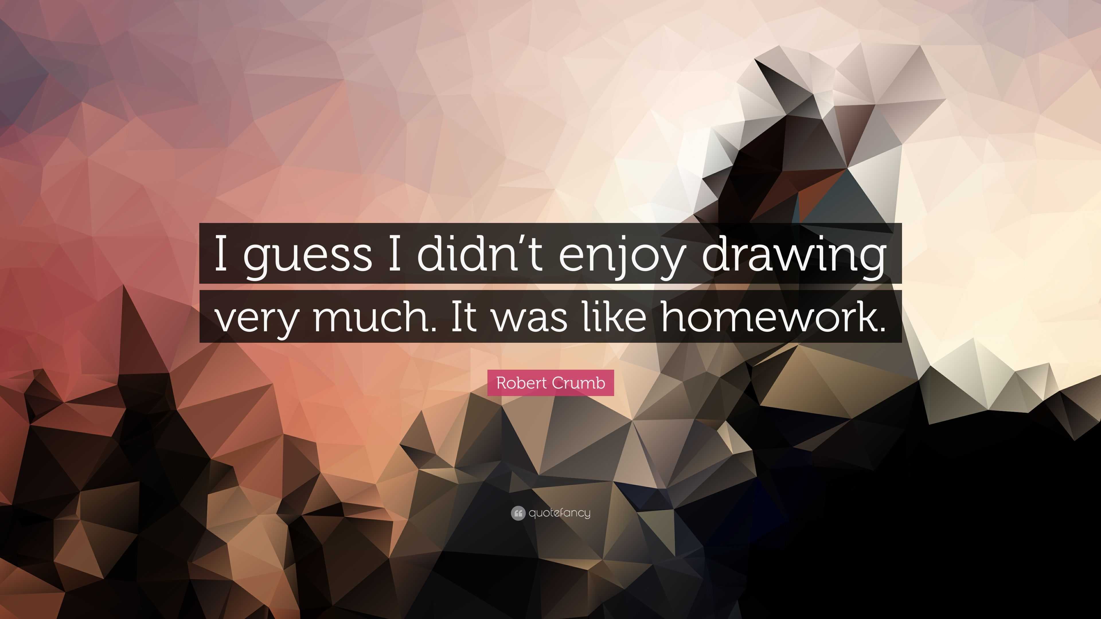3840x2160 Robert Crumb Quote: “I guess I didn't