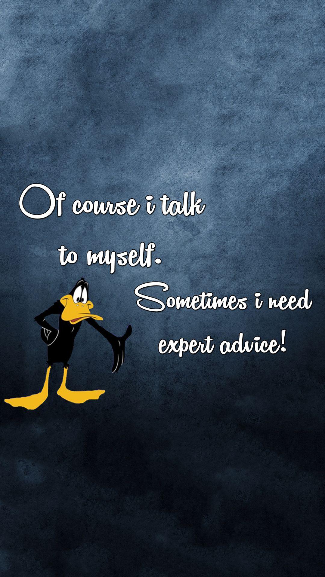 1080x1920 Daffy Duck I Talk To Myself Android Wallpaper free download