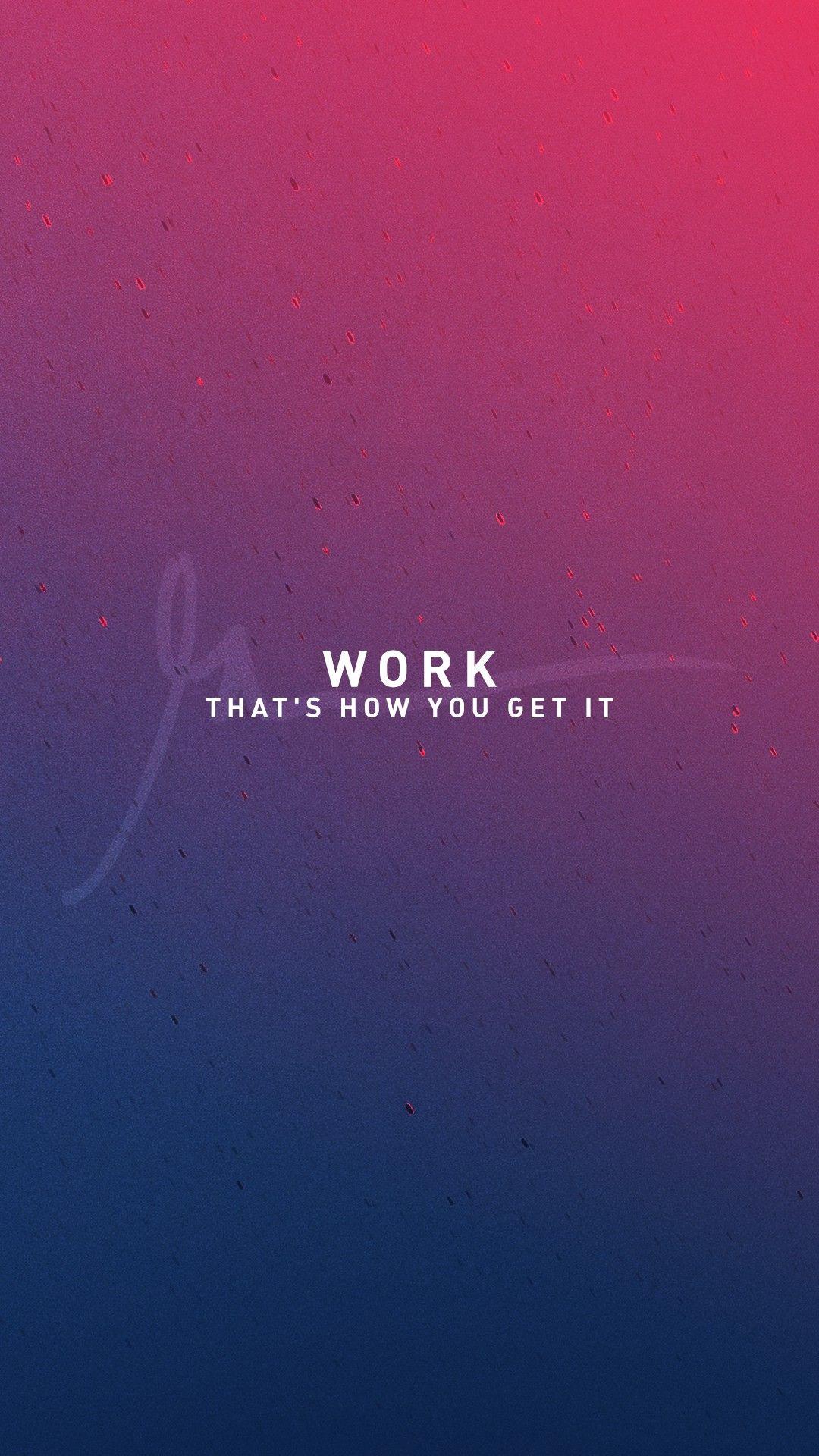 1080x1920 Do your work wallpaperx1600
