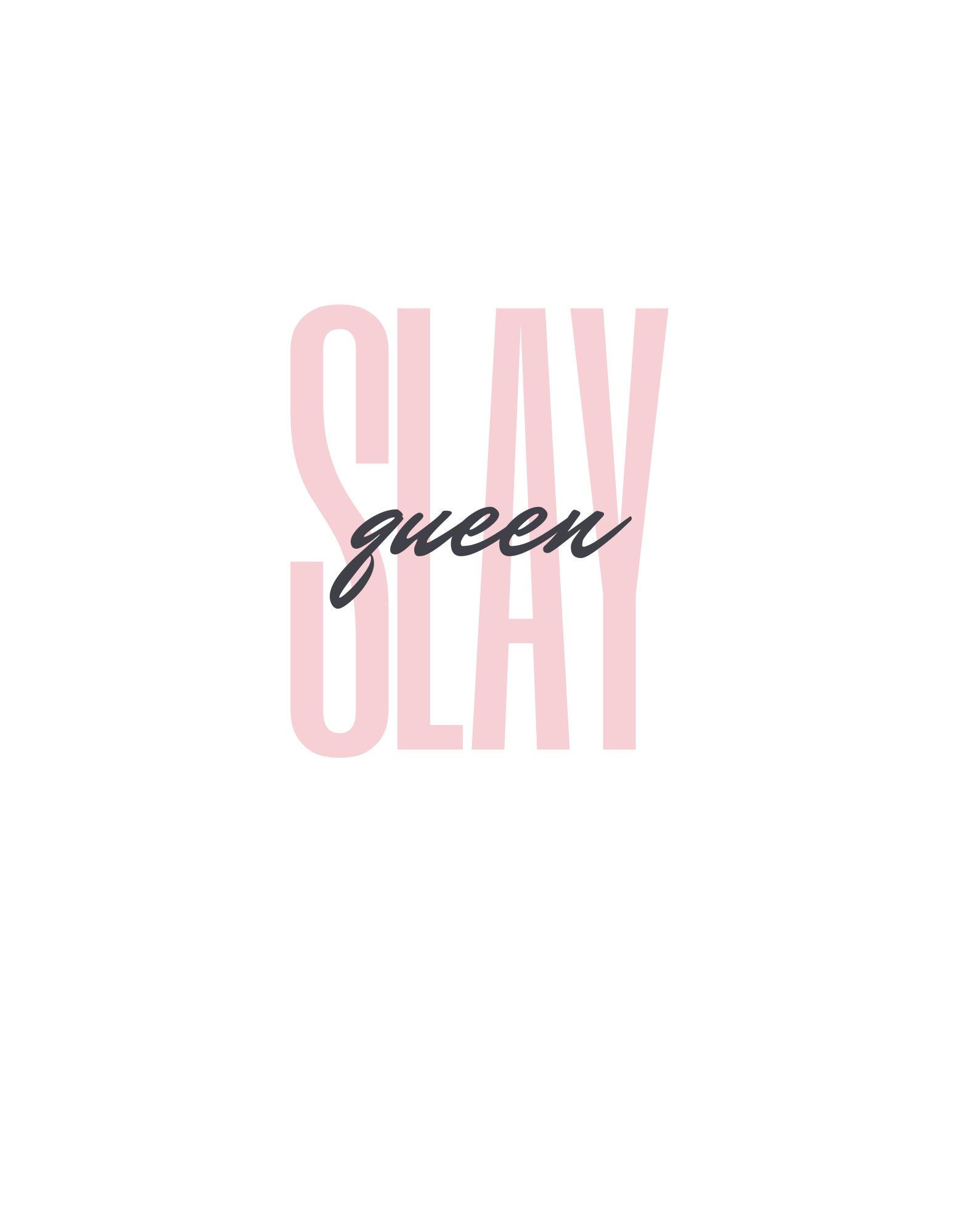 1556x2000 Slay Queen