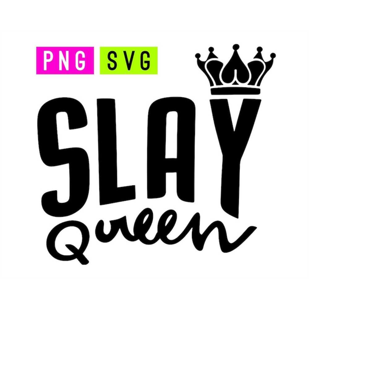 1200x1200 Slay Queen SVG PNG. ArtPush