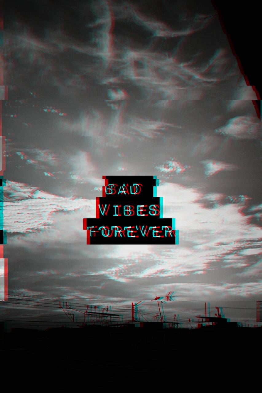 Bad vibes forever обои