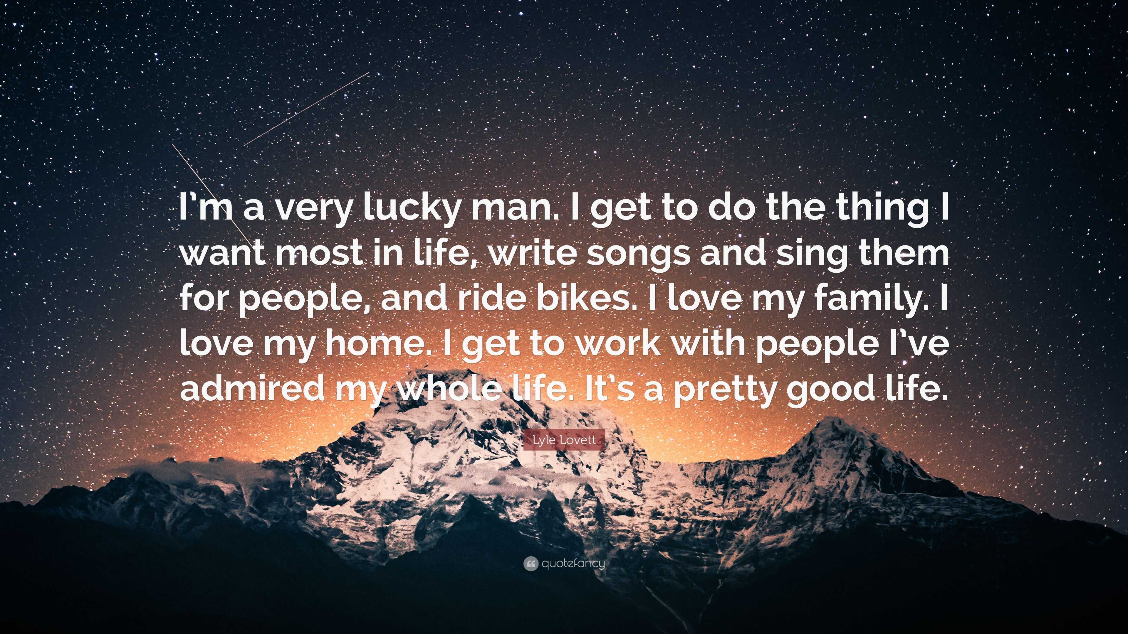 3840x2160 Lyle Lovett Quote: “I'm a very lucky
