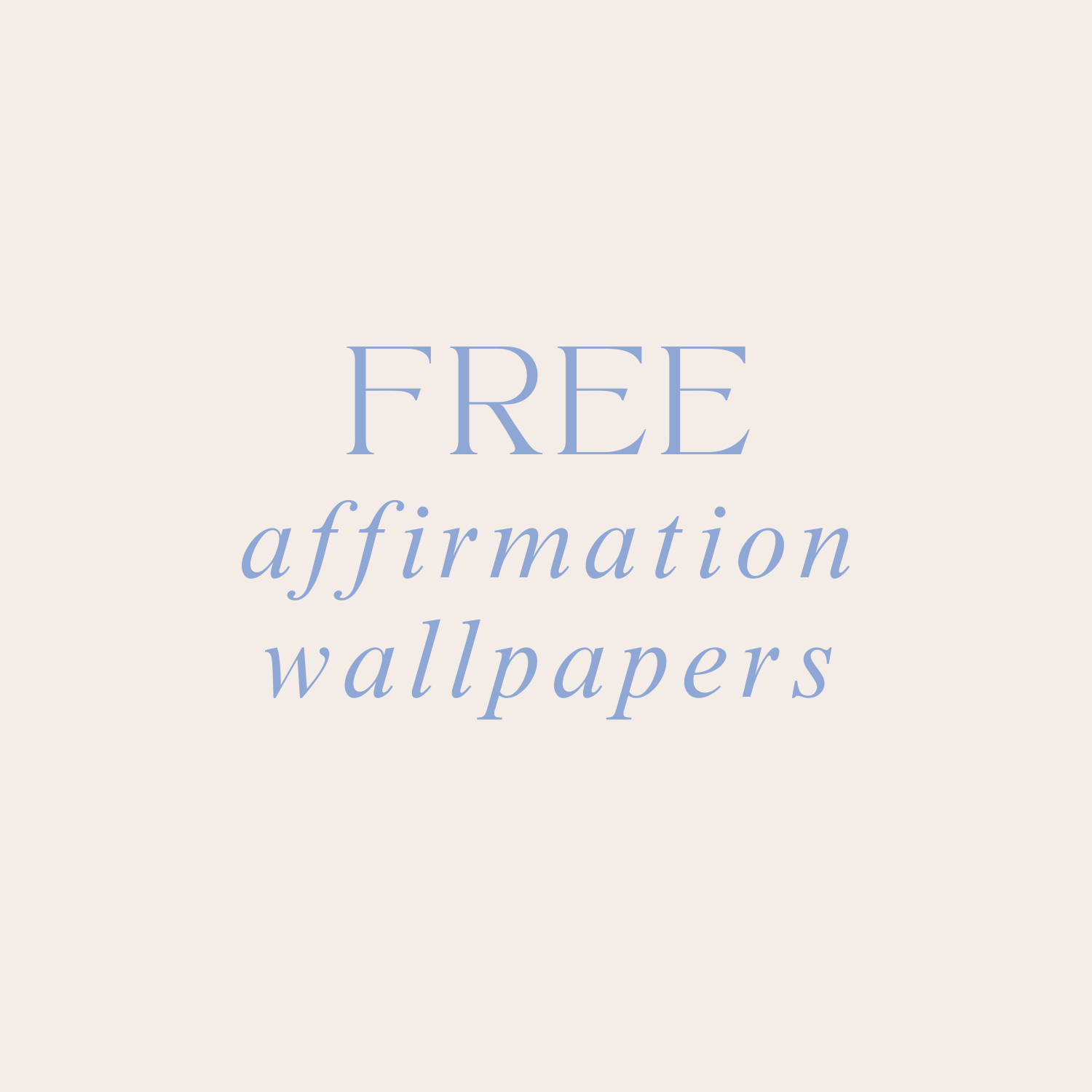 1500x1500 Affirmations Wallpaper