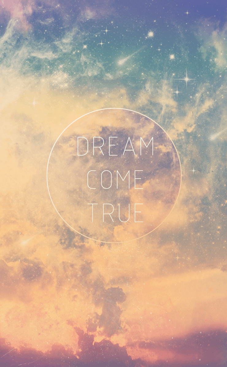 740x1196 Dreams Come True Wallpaper