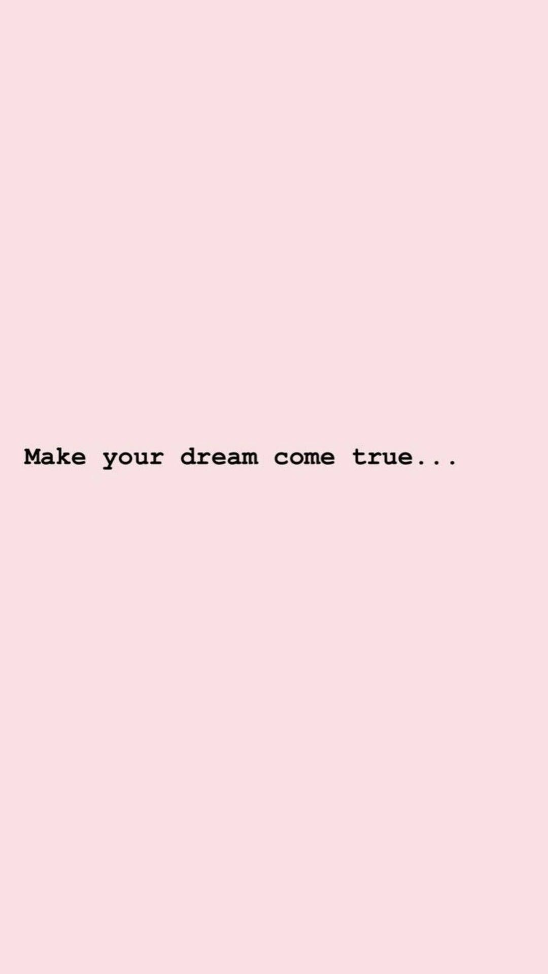 1080x1920 Download Aesthetic Quotes Dreams Come