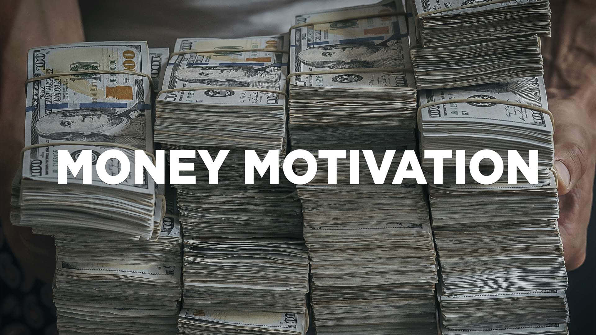 1920x1080 Money Motivation Wallpaper