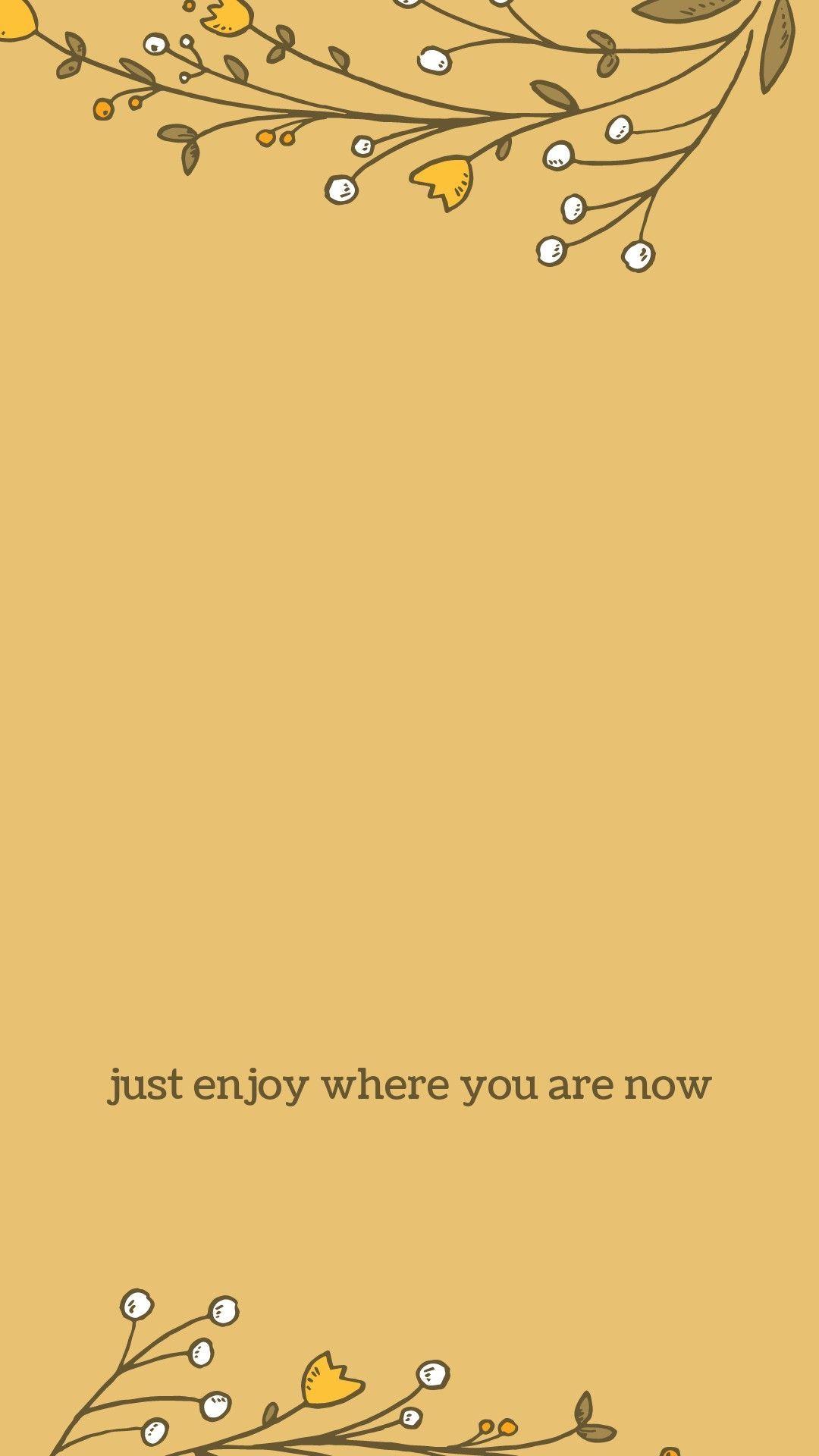1080x1920 just enjoy where you are / just be / quote, quotes, qotd