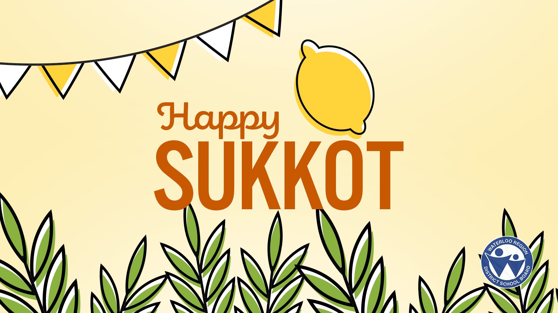 1920x1080 Happy #Sukkot to all #WRDSB students