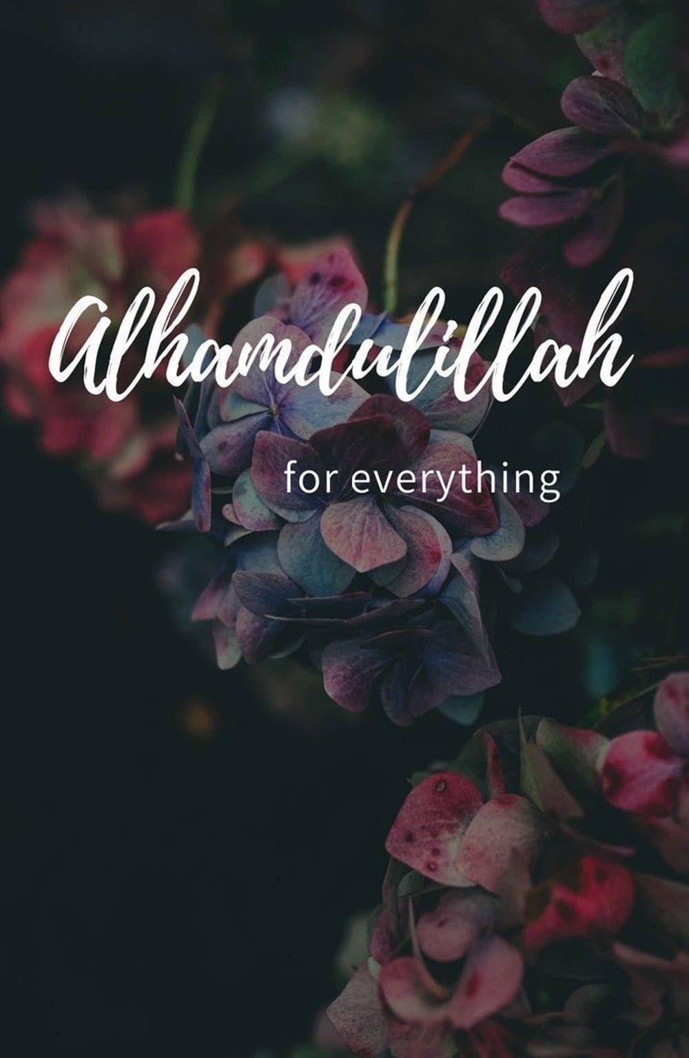 1000x1535 Alhamdulillah For Everything Wallpaper