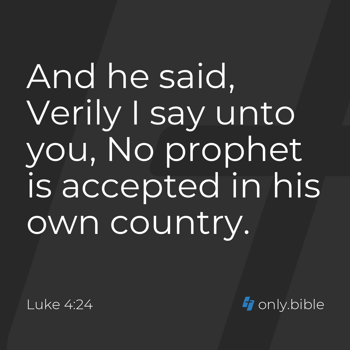 1200x1200 Luke 4:24 / King James Version with