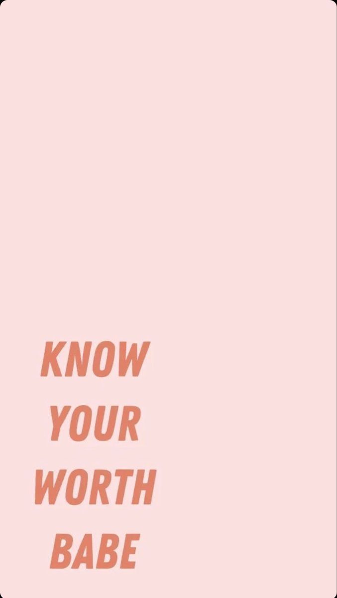 677x1200 Know your worth babe