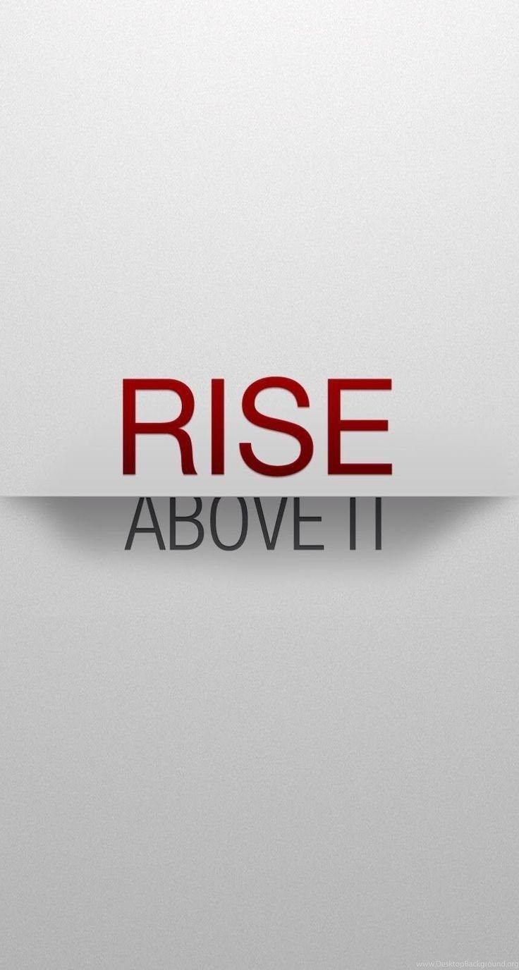 736x1376 Rise Above It Motivational iPhone Quote • Wallpaper IPhone