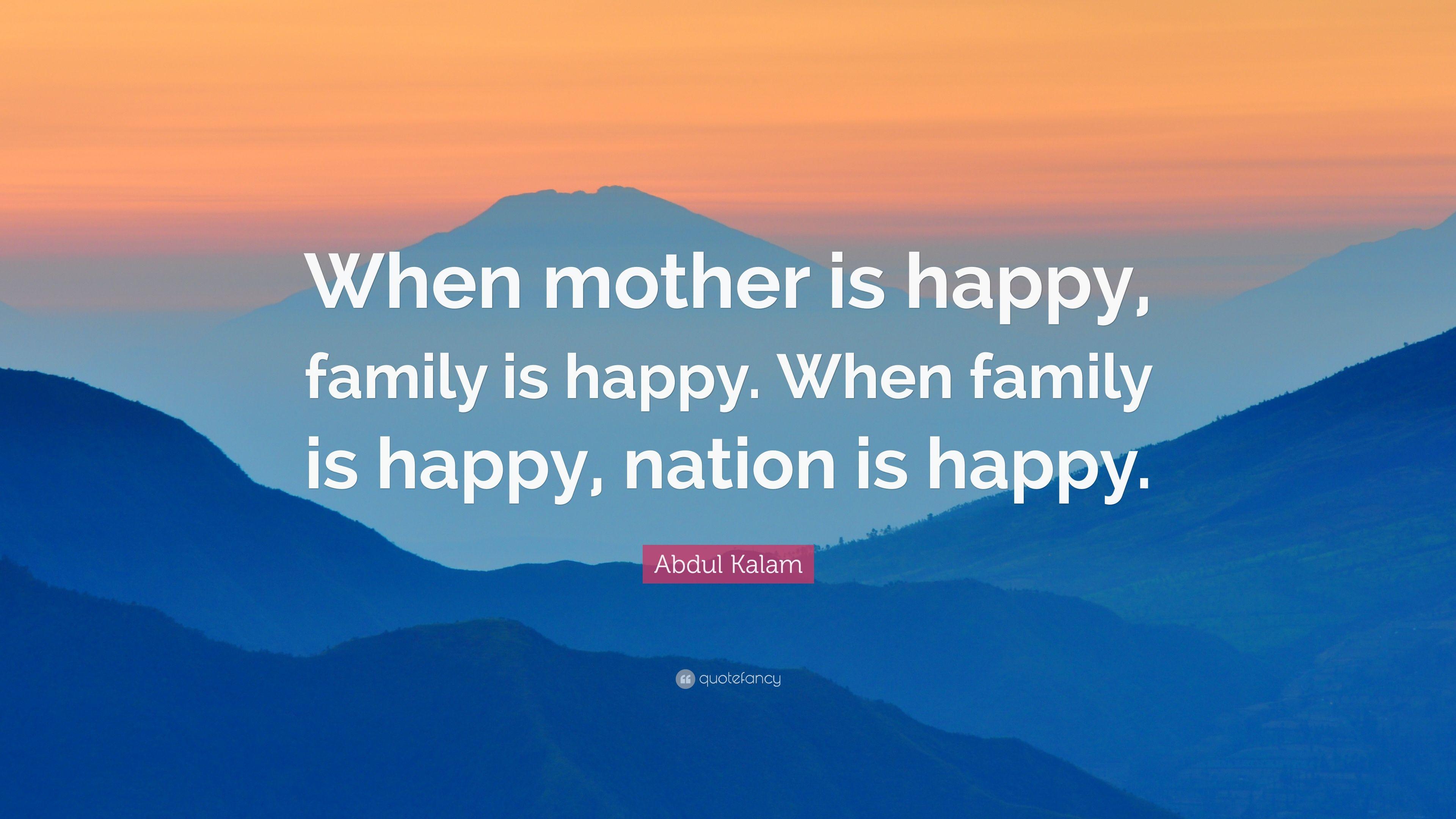 3840x2160 Abdul Kalam Quote: “When mother is happy, family is happy