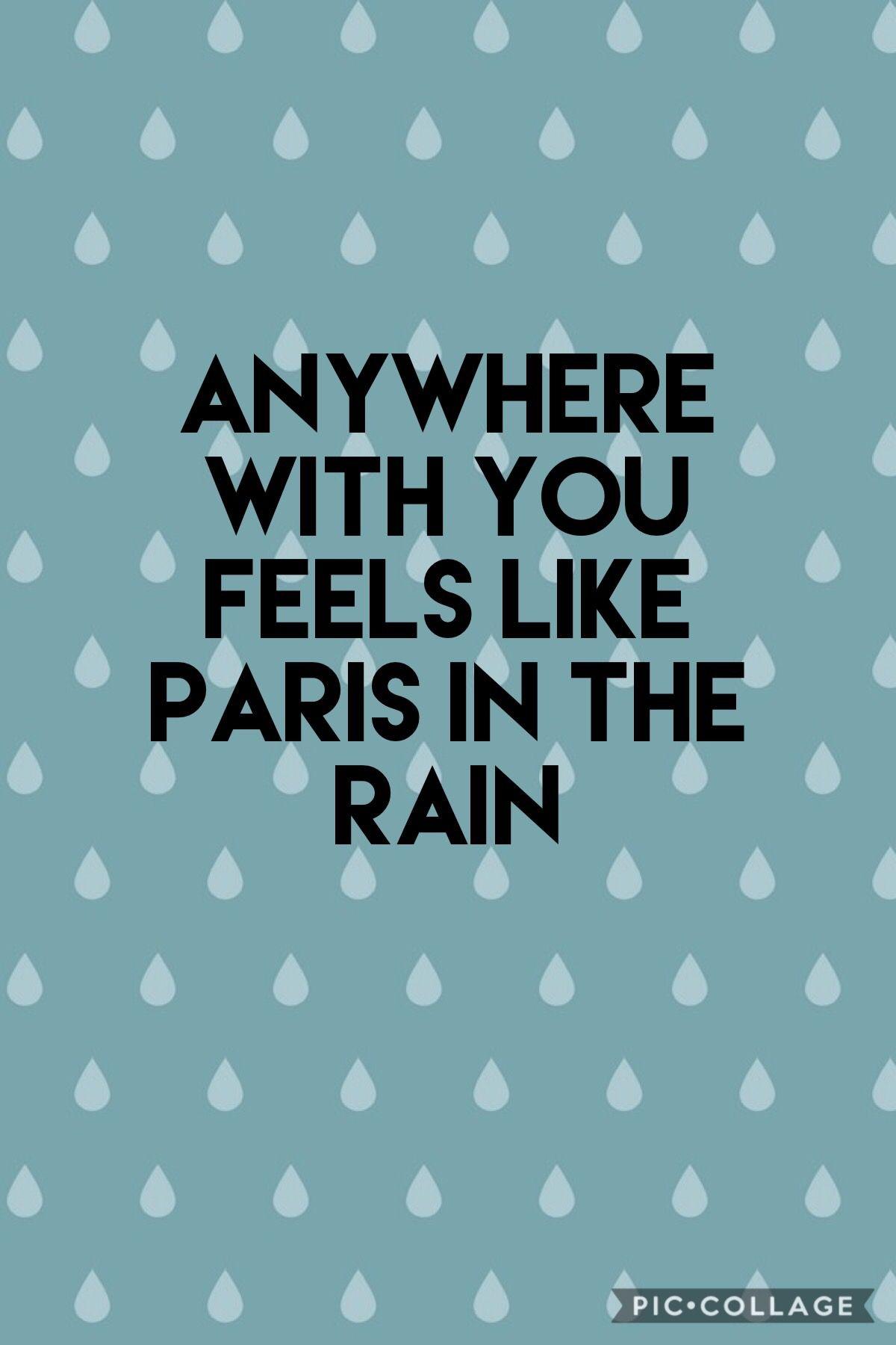 1200x1800 Paris in the rain. Cool lyrics, The rain lyrics