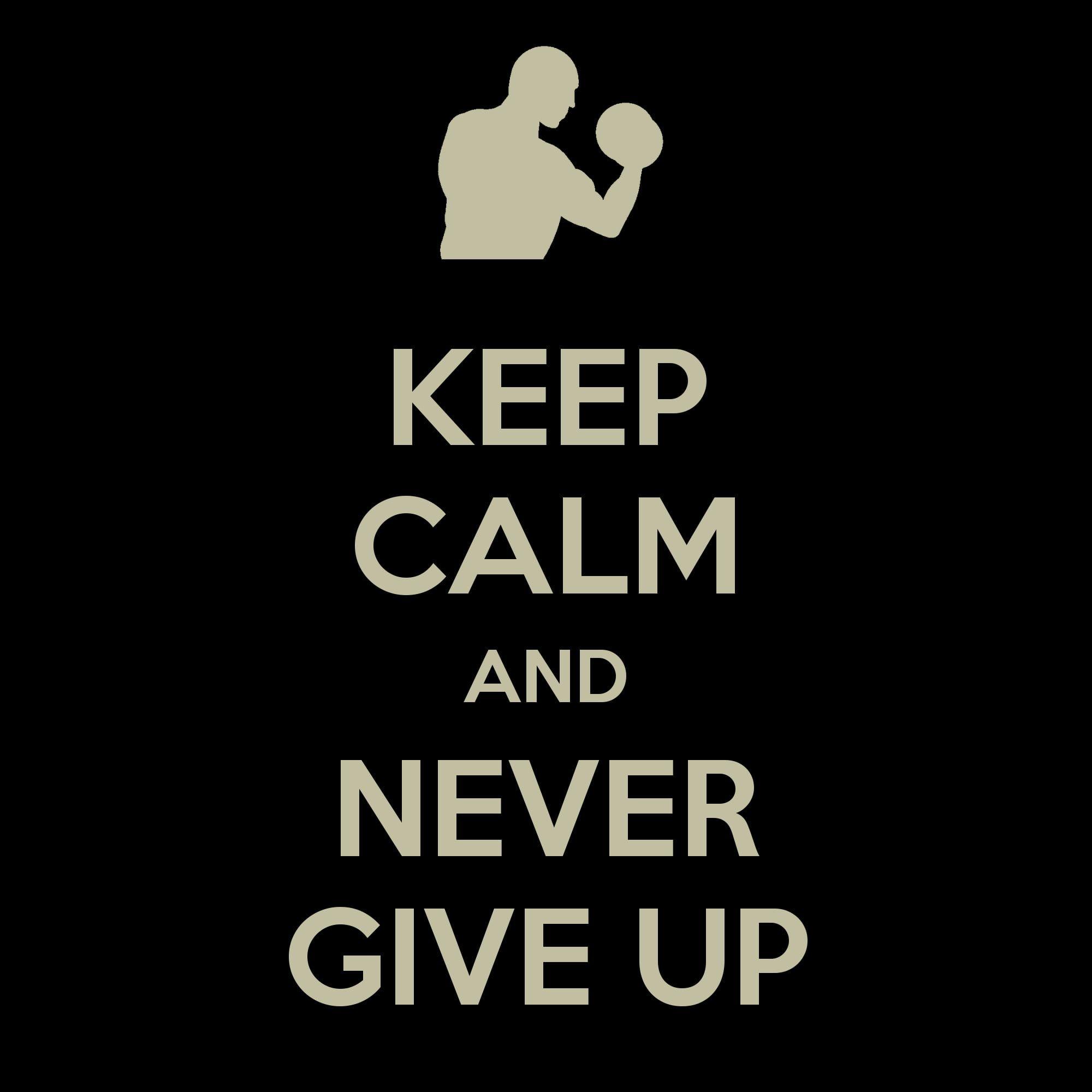 List 95+ Pictures Images Of Never Give Up Excellent