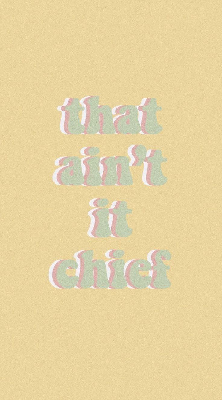 736x1324 that ain't it chief::Click here to download that ain't it