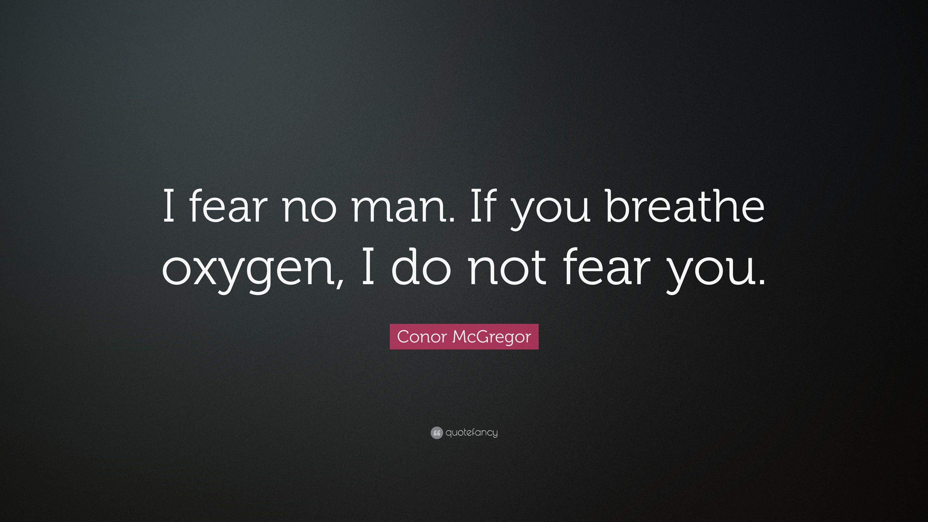 3840x2160 Conor McGregor Quote: “I fear no man. If you breathe oxygen